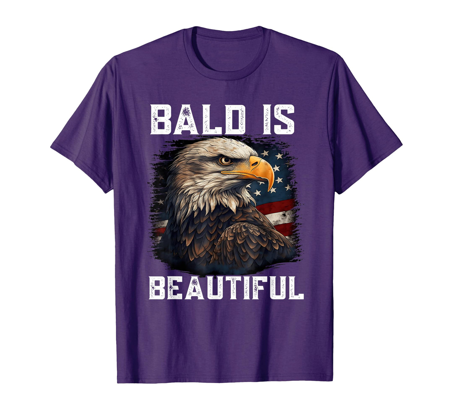 Bald Is Beautiful 4th of July Independence Day Bald Eagle T-Shirt
