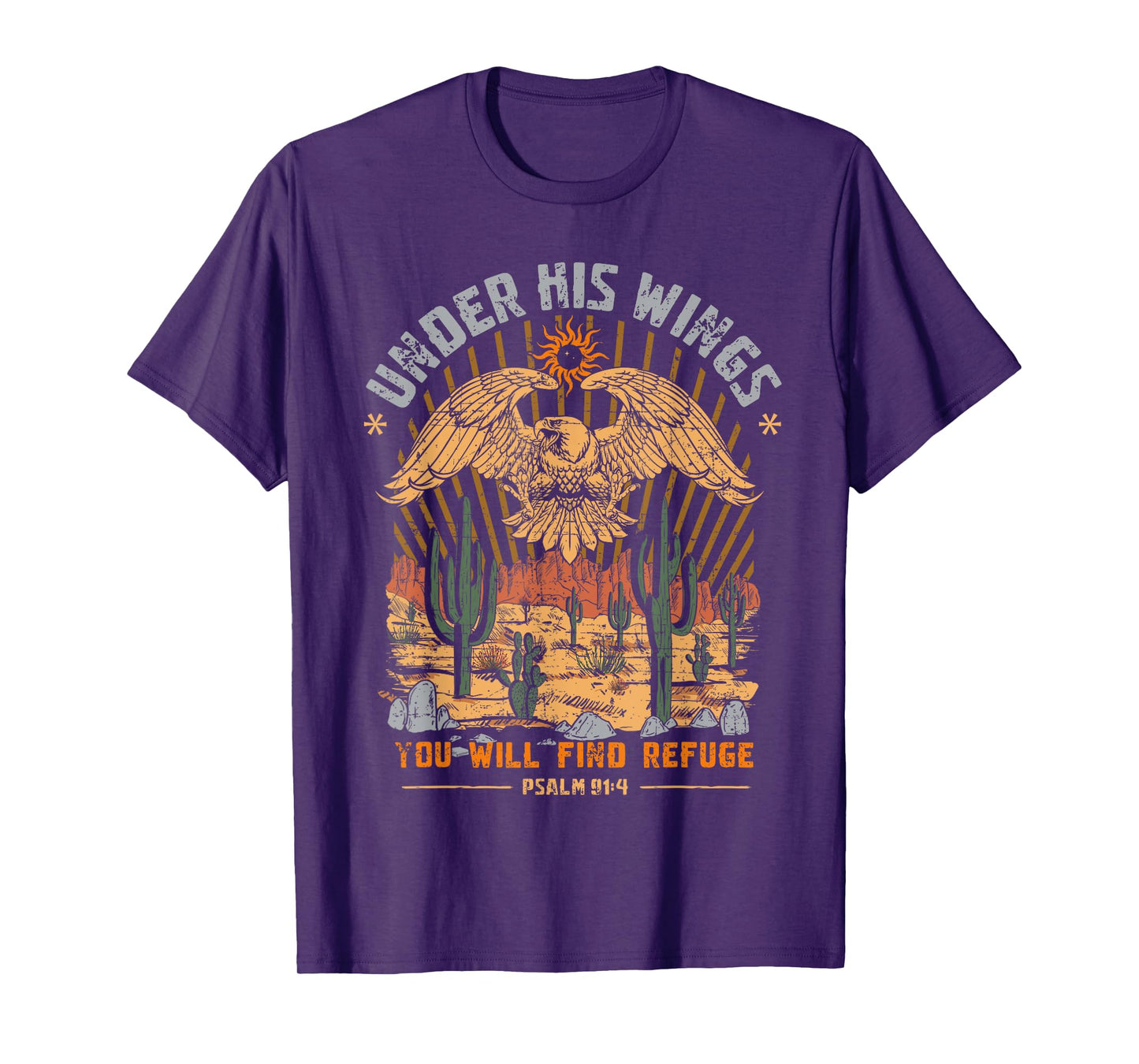 Under His Wings You Will Find Refuge Psalm 91:4 Bible Lover T-Shirt