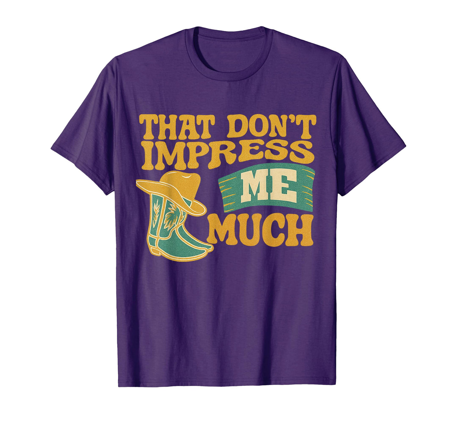 Vintage That Don't Impress Me Much T-Shirt