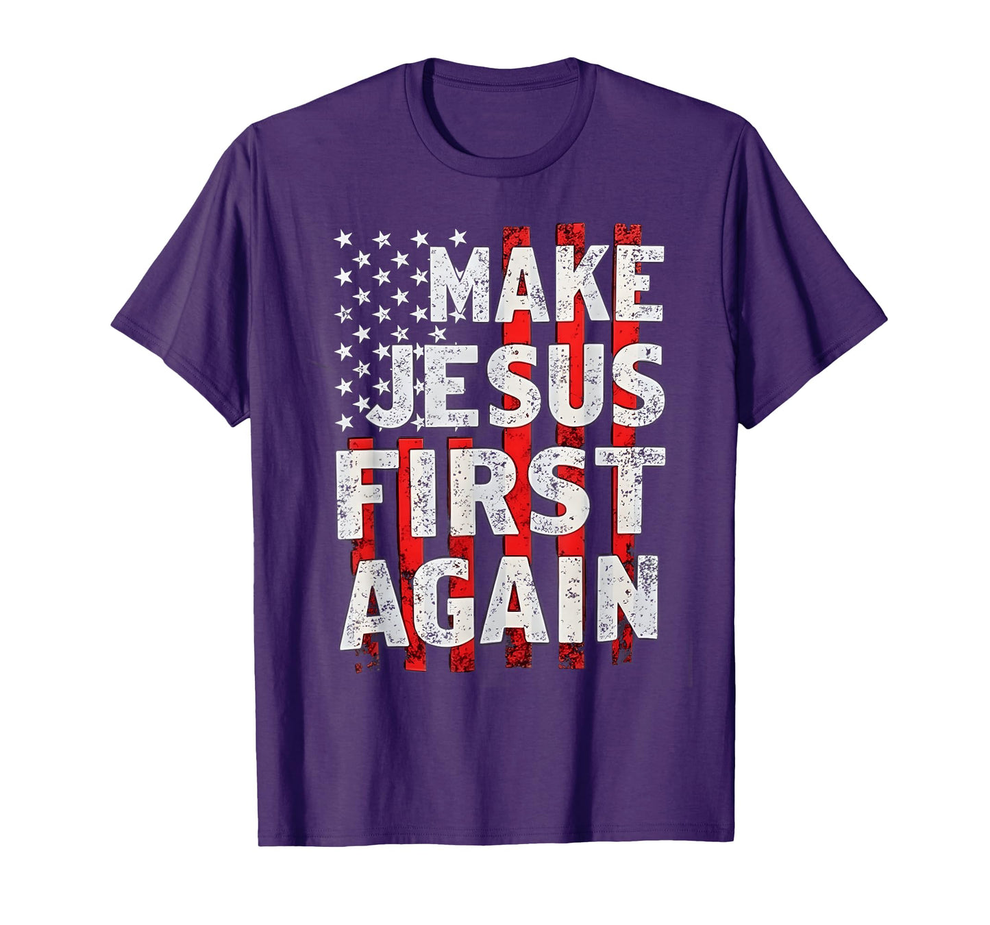Make Jesus First Again Christian Prayer Catholic T-Shirt