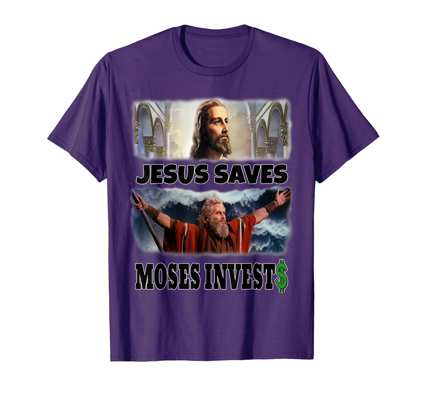 Funny Jesus Saves Moses Invests T-Shirt