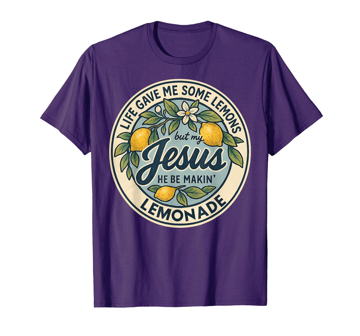Christian Faith Funny Lemonade Life Gave Me Some Lemons T-Shirt