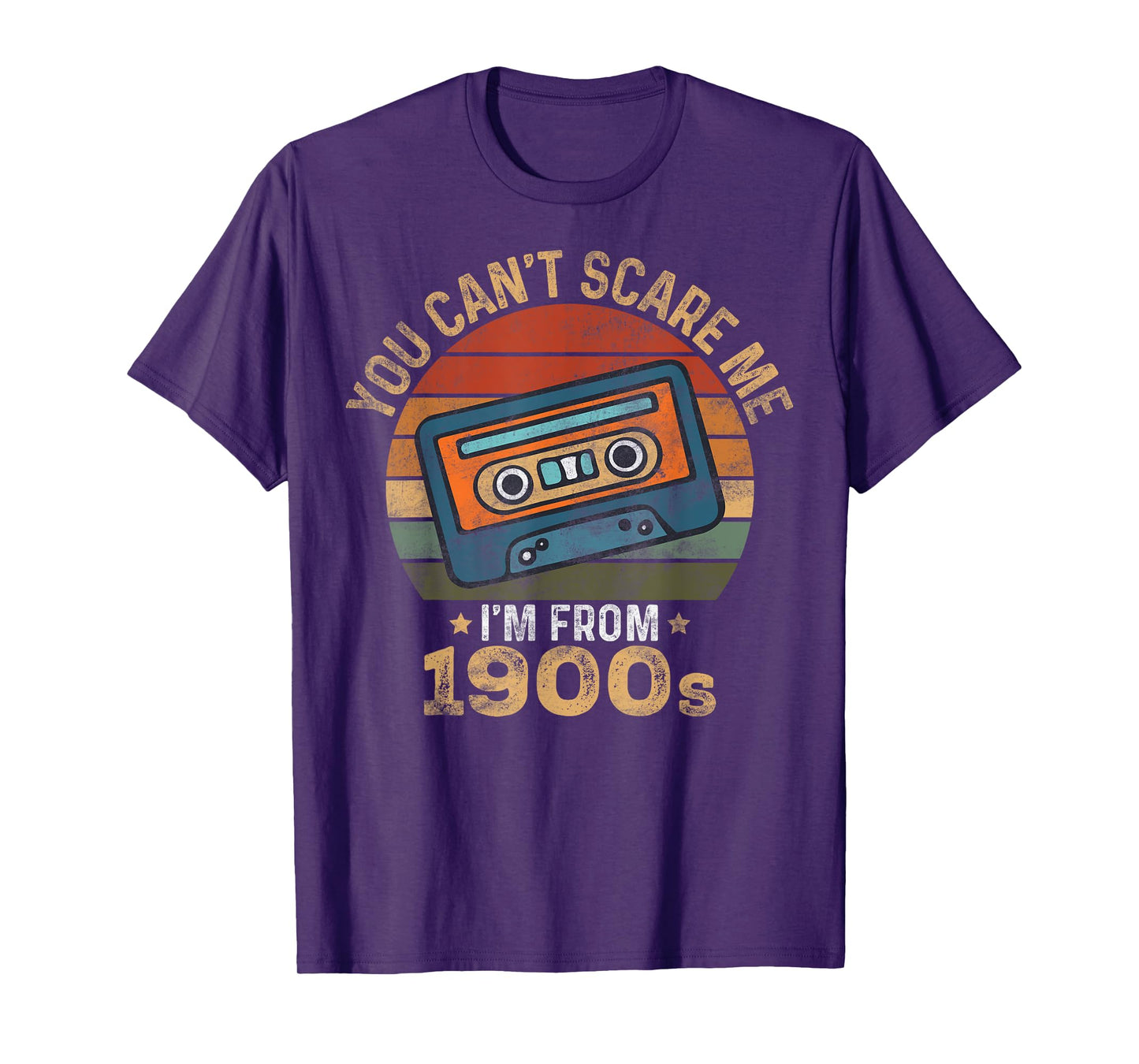 You Can't Scare Me I'm From 1900's Retro Music Cassette T-Shirt
