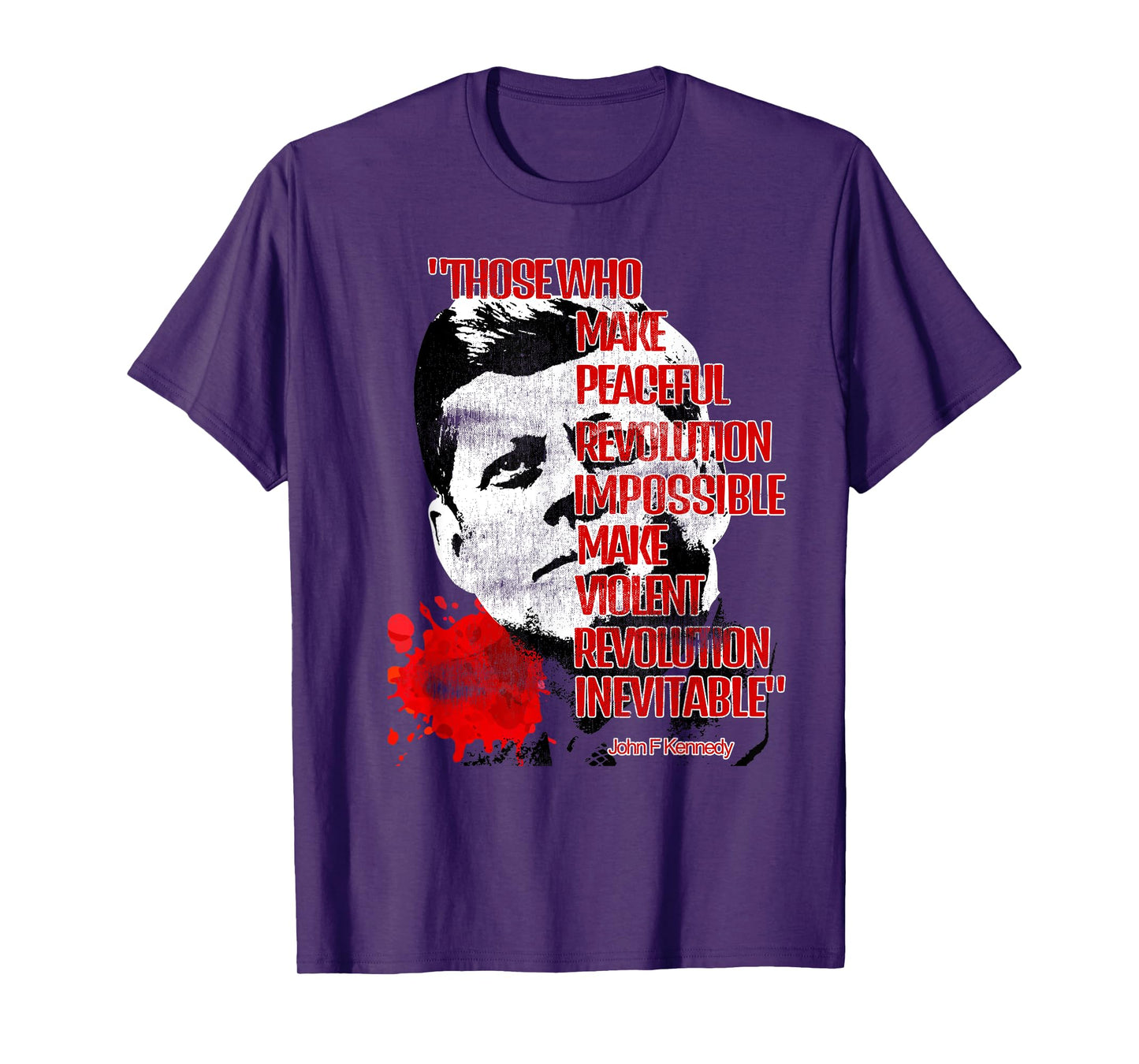 Peaceful Revolution or Violent Revolution? JFKennedy Quote. T-Shirt
