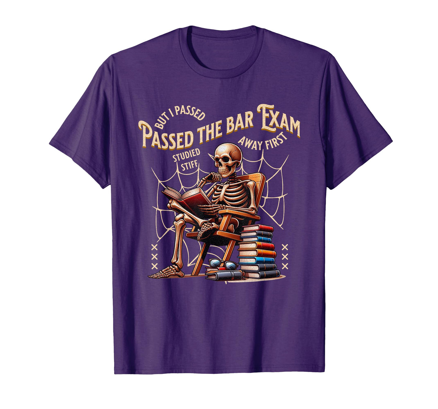 I Passed The Bar Exam Skeleton Funny Attorney Lawyer T-Shirt