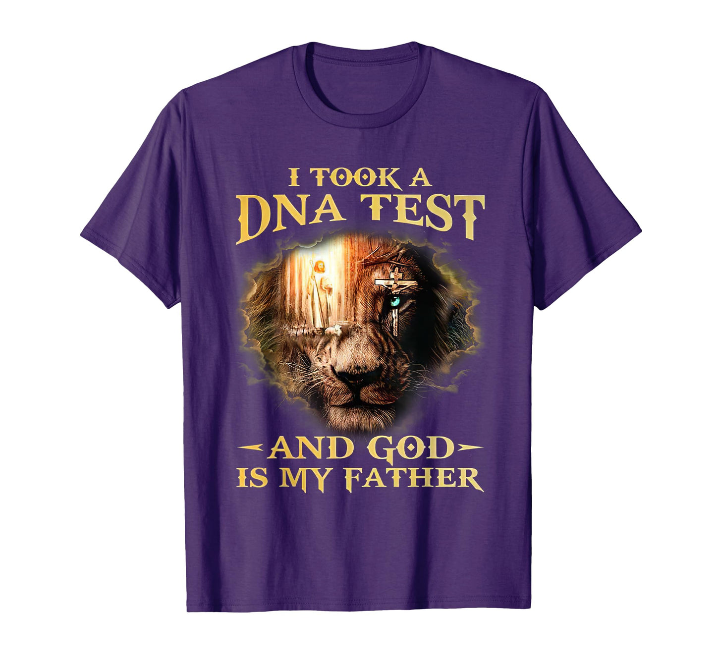 I Took A DNA Test And God Is My Father Lion Jesus Christian T-Shirt