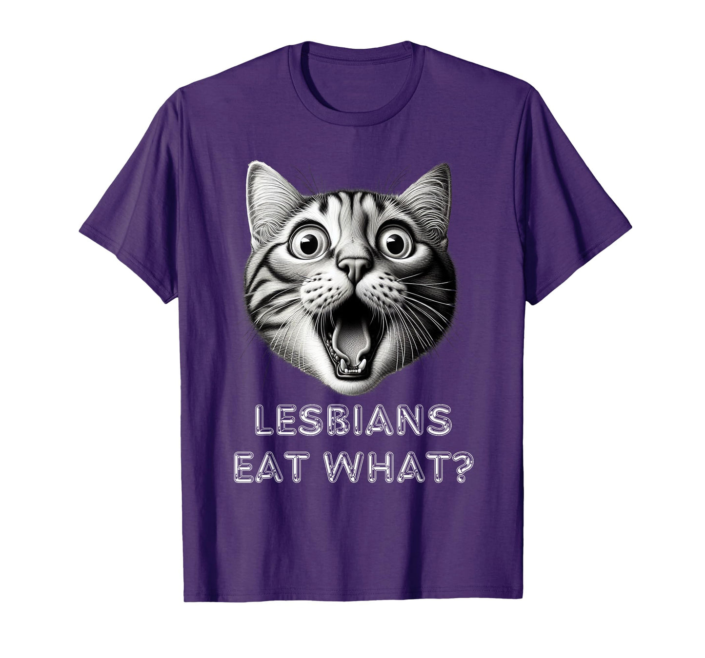 Shocked Cat Lesbians Eat What? Funny Lgbtq Design Gay Rude T-Shirt for Men Women