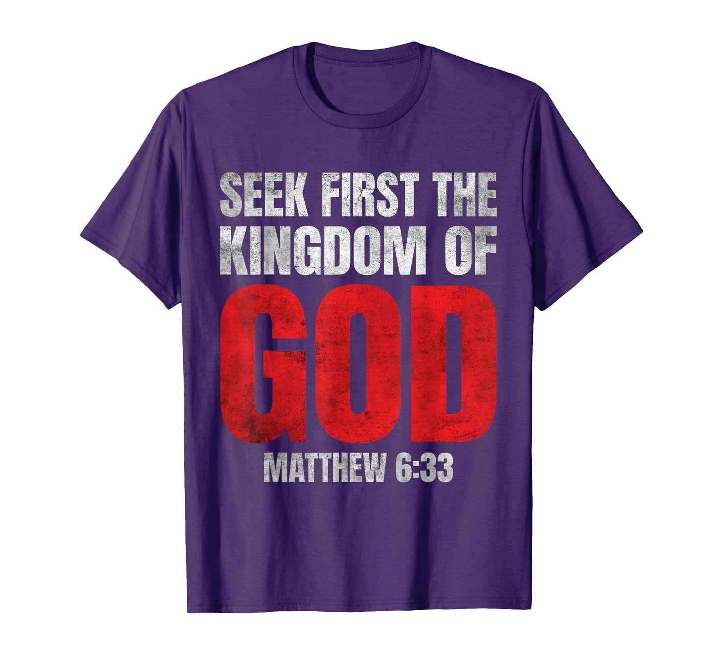 Bible Verse Seek First The Kingdom of GOD Christian T-Shirt