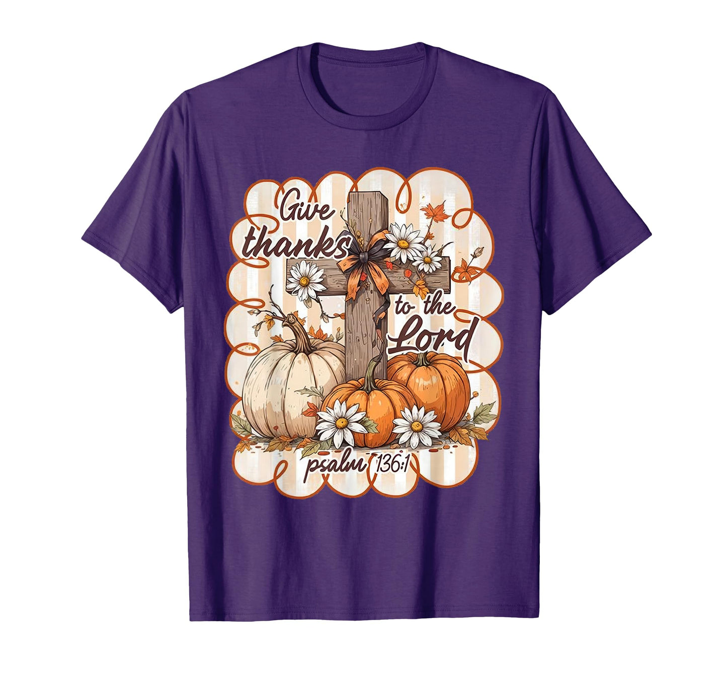 Give Thanks to The Lord Fall Christian Pumpkin Autumn T-Shirt