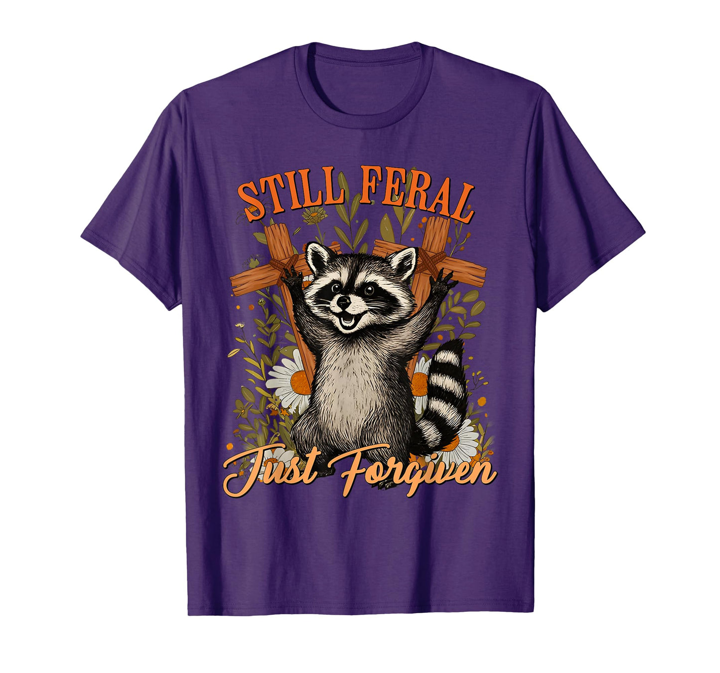 Still Feral Just Forgiven Christian Raccoon Vintage Faith T-Shirt