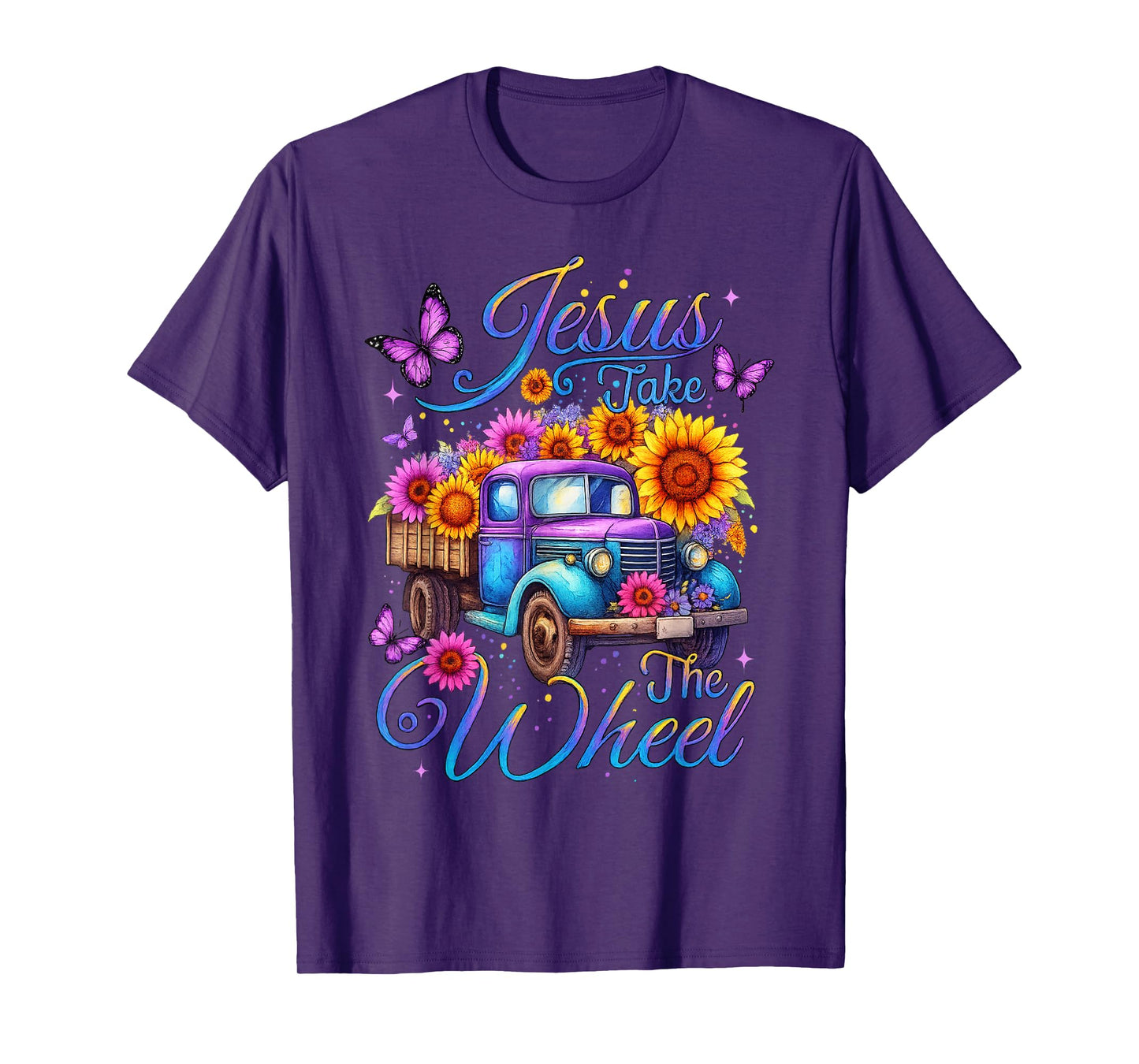 Jesus Take The Wheel Sunflower Floral Truck Butterfly T-Shirt