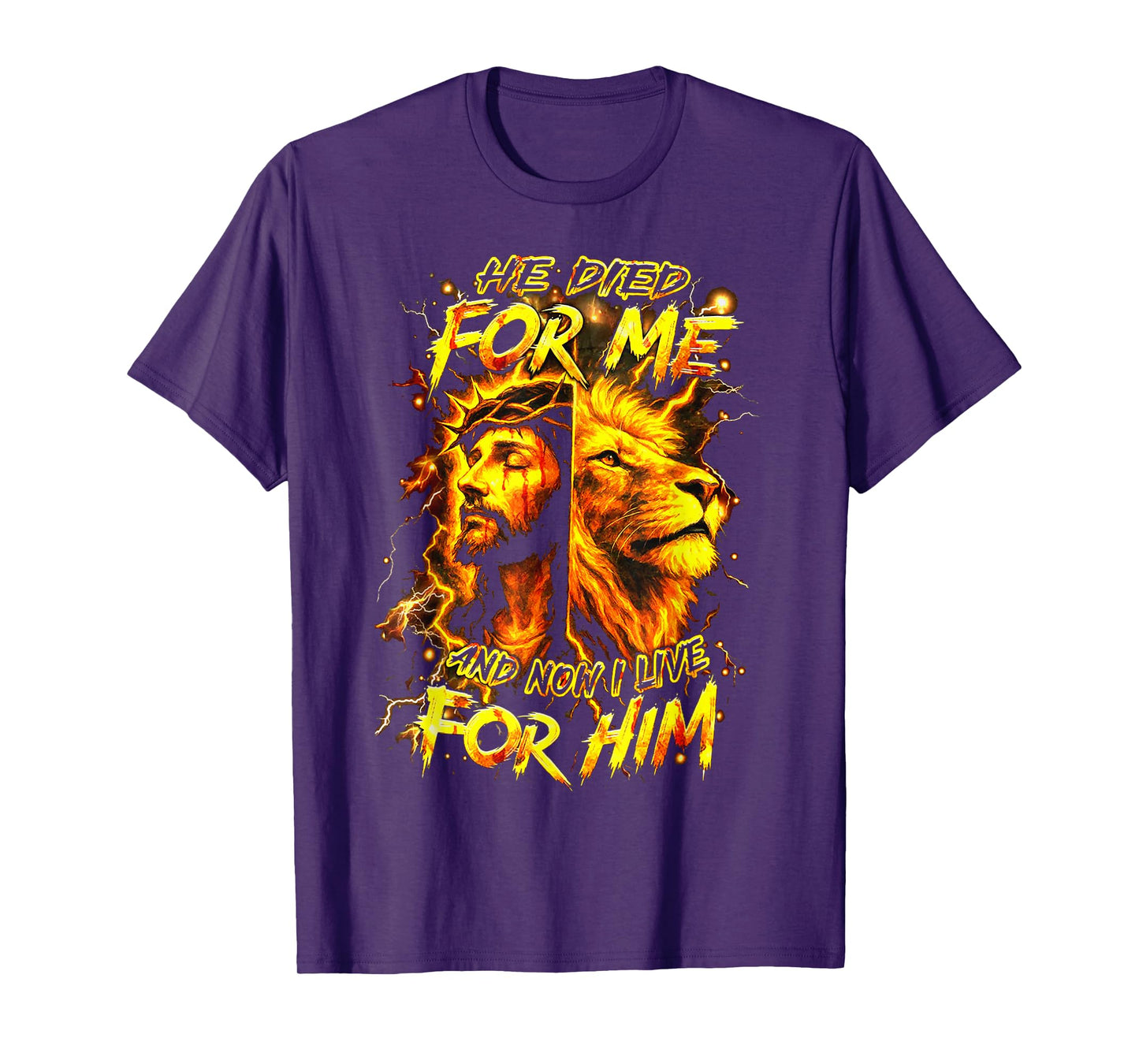 He Died for Me and Now I Live for Him - Jesus - Lion T-Shirt