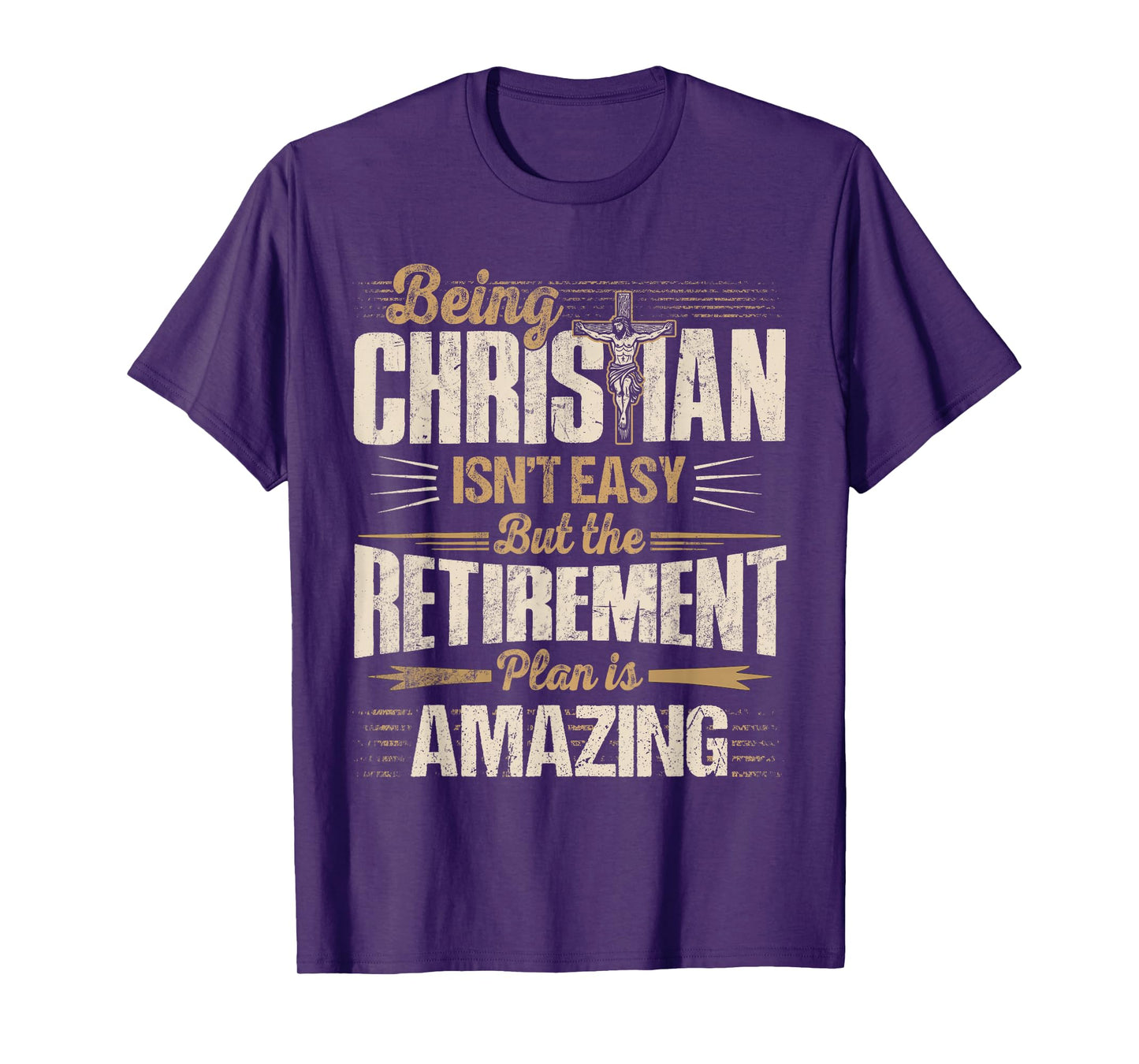 Christian Faith Humor Retirement Plan Heaven Amazing Jesus T-Shirt