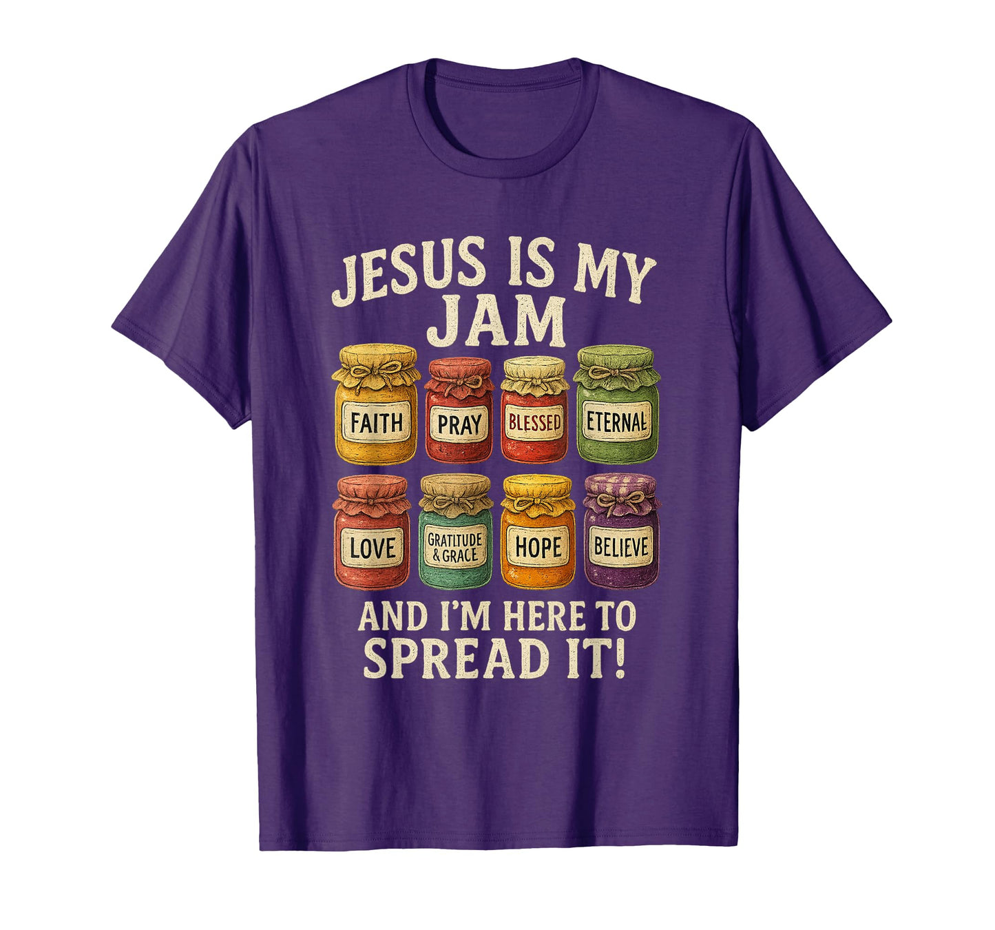 Jesus is My Jam and Im Here to Spread Christian Bible Verse T-Shirt