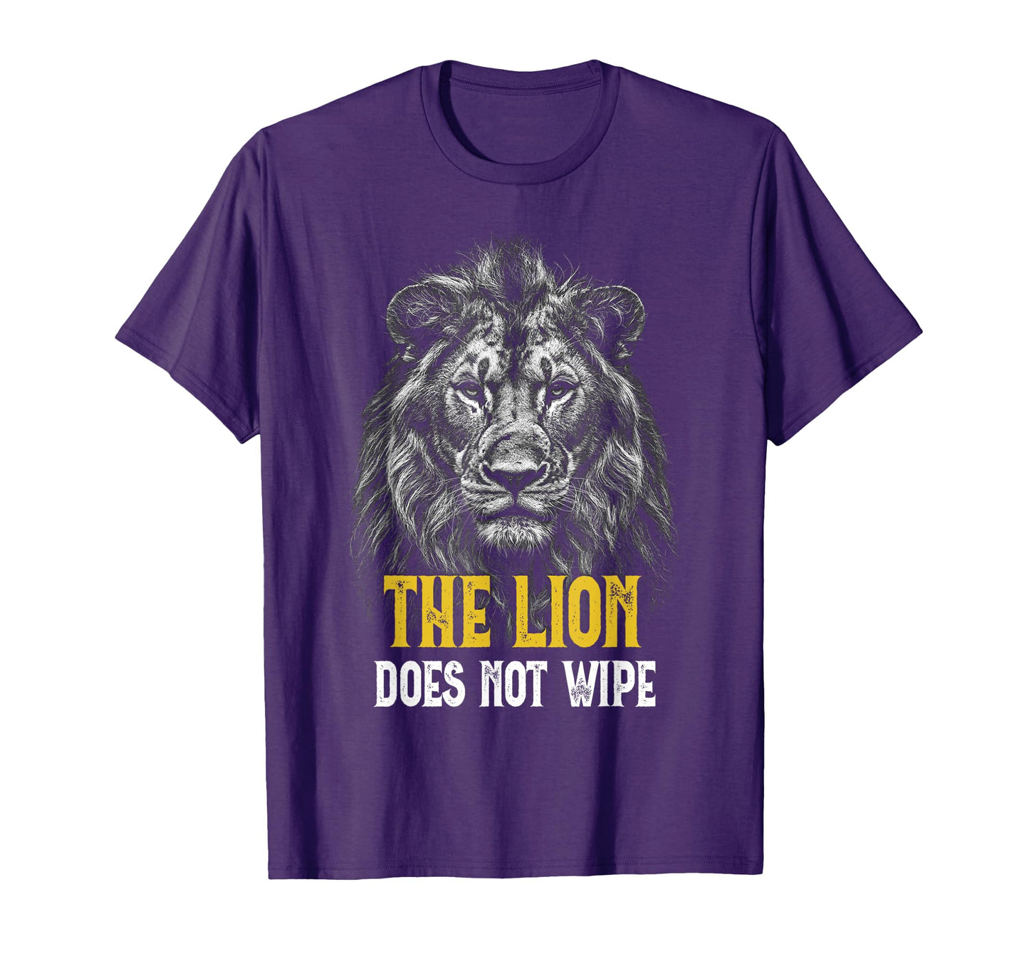 Lion does not wipe - Funny Lion Meme T-Shirt