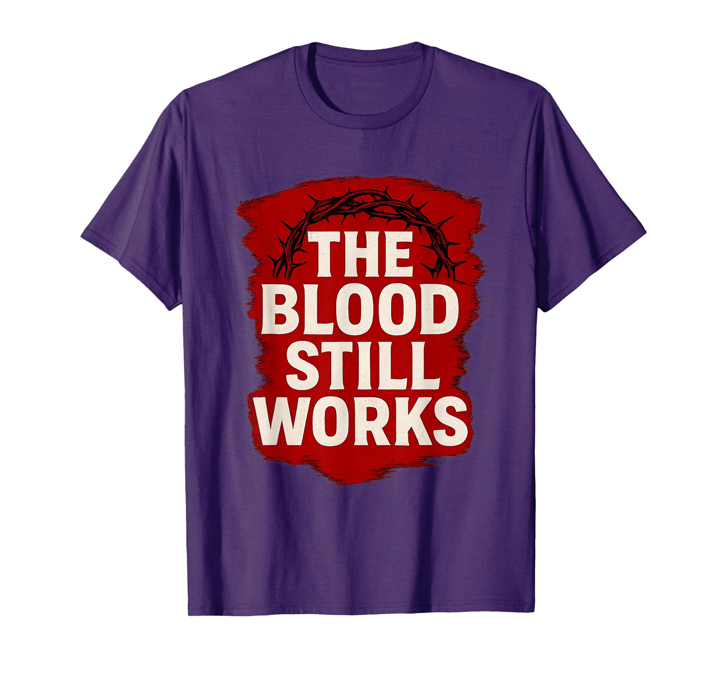 FAITHTEREST The Blood Still Works Jesus Christian T-Shirt
