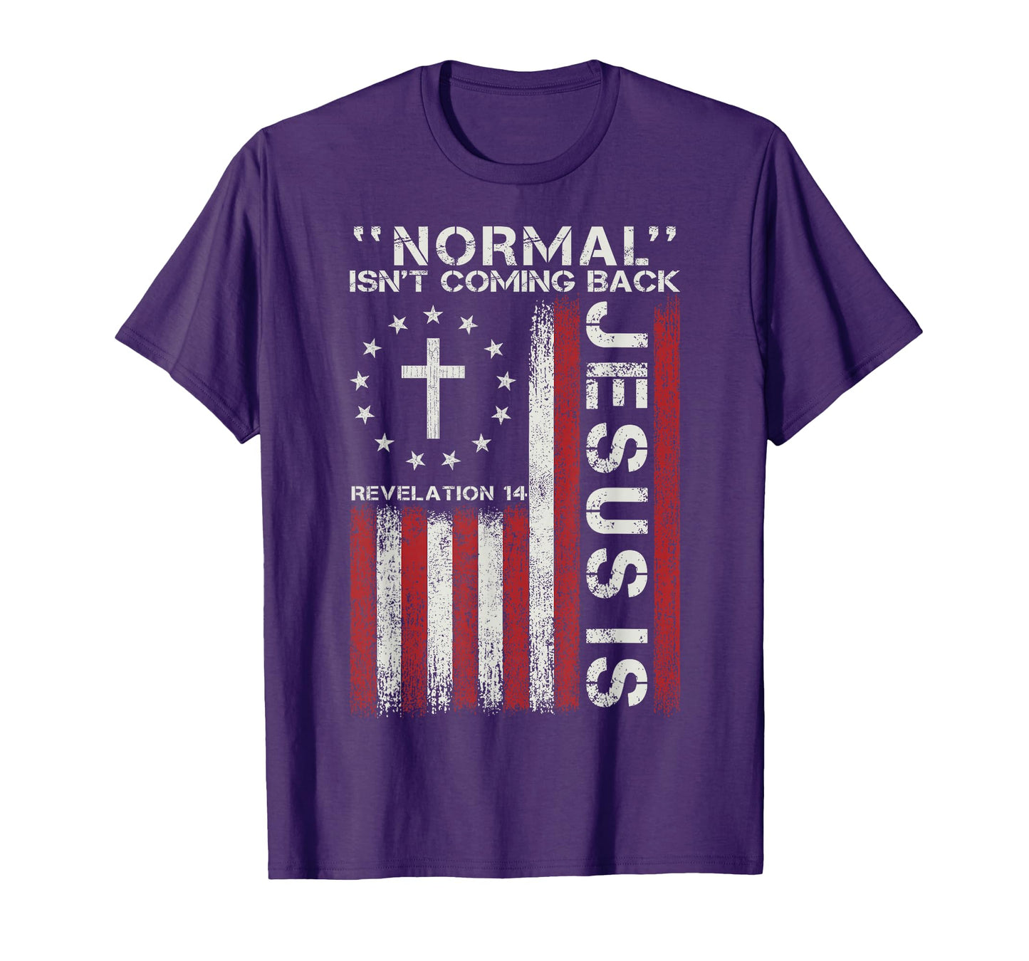 Normal Isn't Coming Back Jesus is Christian Faith Religious T-Shirt