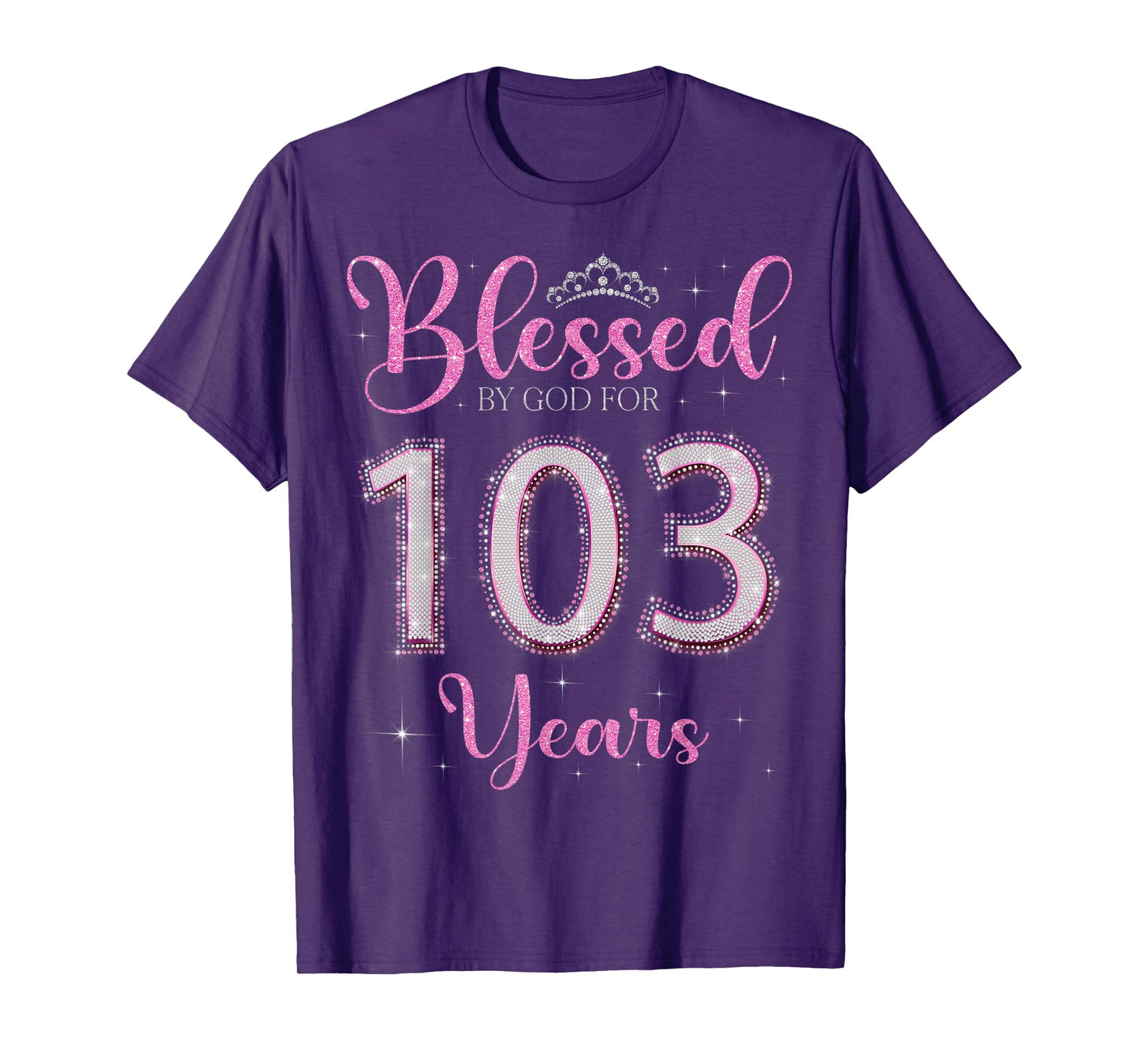 Blessed By God For 103 Years Old 103rd Birthday 103rd Bday T-Shirt