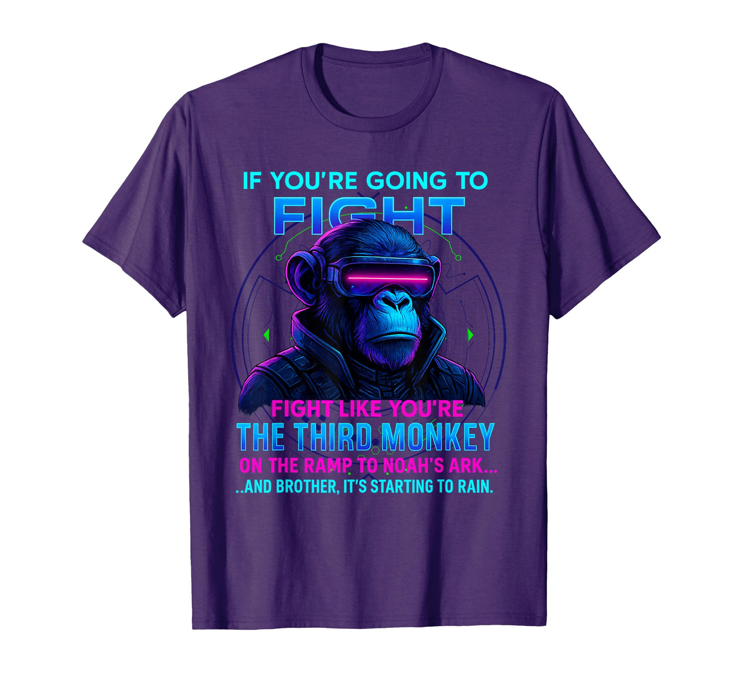 If You're Going to Fight Fight Like You're Third Monkey T-Shirt