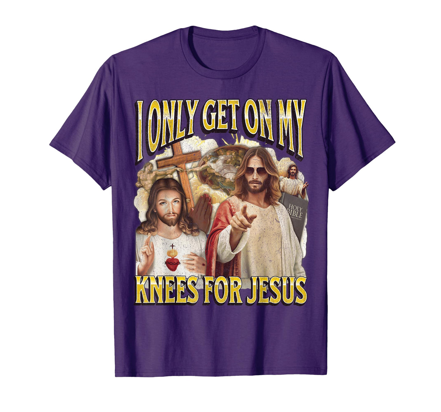 I Only Get On My Knees For Jesus Funny Offensive Adult Humor T-Shirt