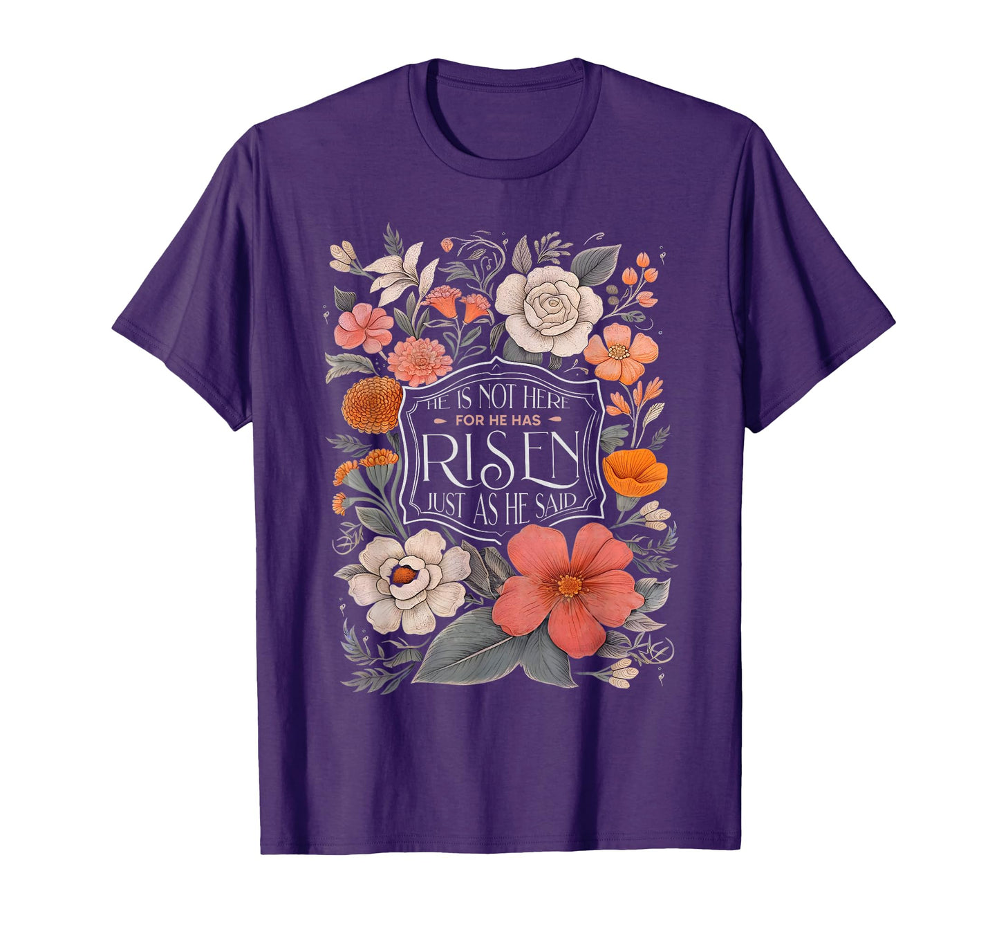 He is Risen He Is Not Here Easter Day Christian Jesus Floral T-Shirt