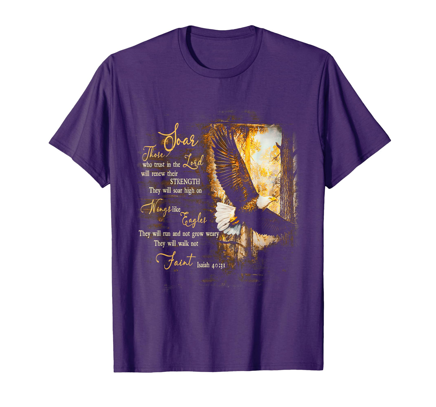Eagle Forest They Will Soar High On Wings Jesus Isaiah 4031 T-Shirt