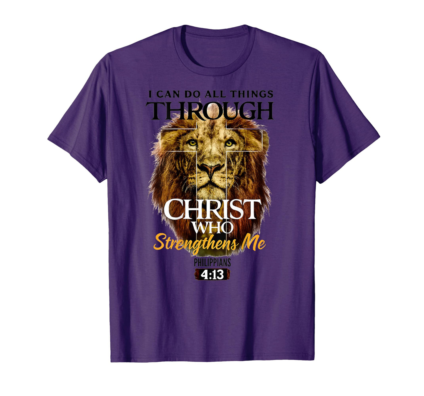 Can Do All Things Through Christ Philippians 4:13 Christian T-Shirt