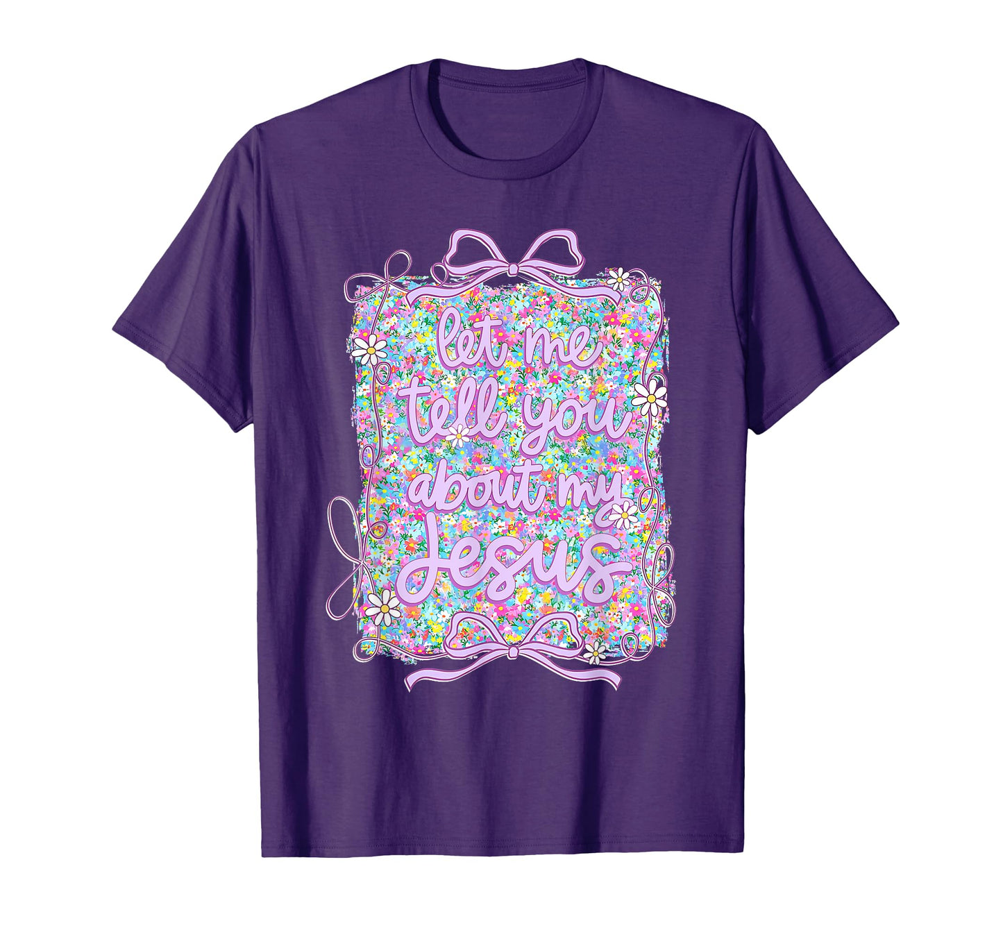Let Me Tell You Christian Bible About My Jesus Coquette Bow T-Shirt