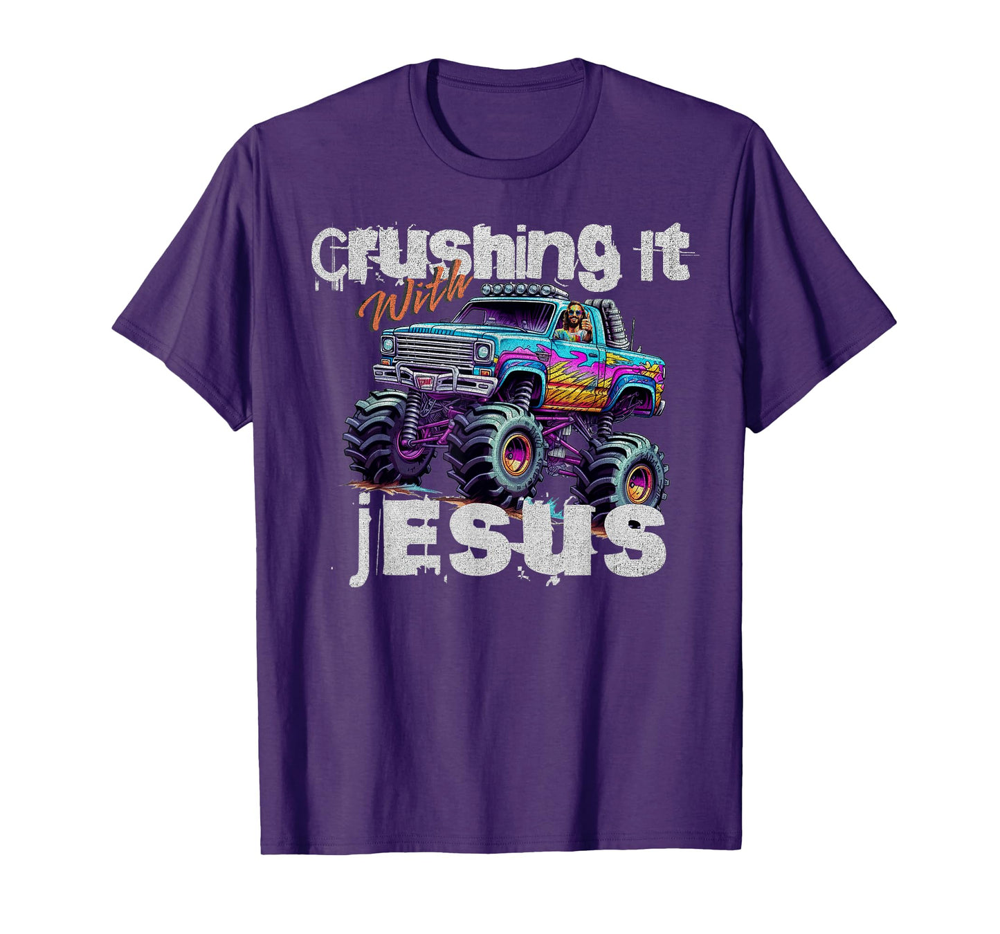 Crushing It With Jesus - Funny Christian Monster Truck Faith T-Shirt