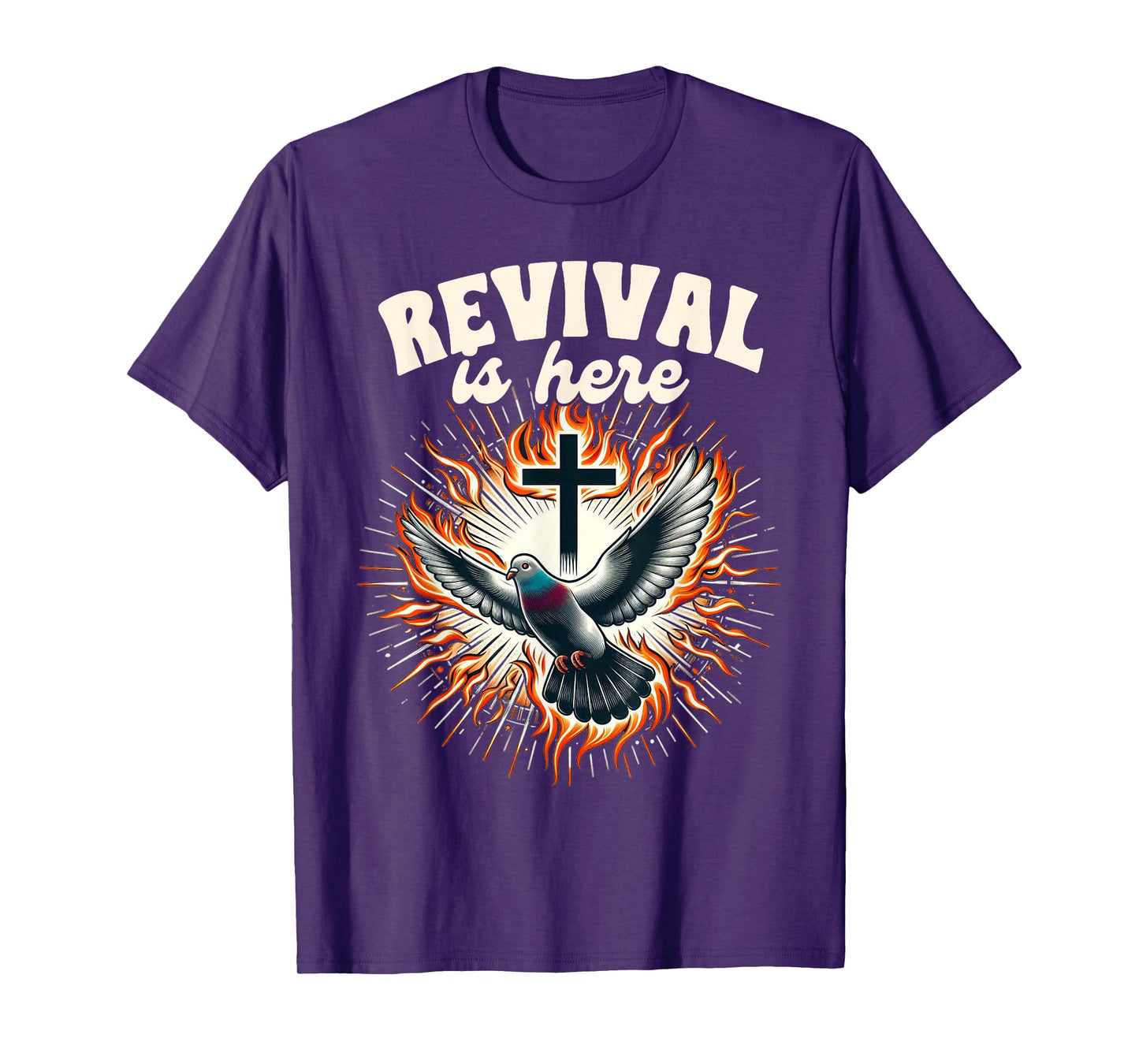 Pentecost Sunday Christian Holy Spirit Revival Is Here T-Shirt