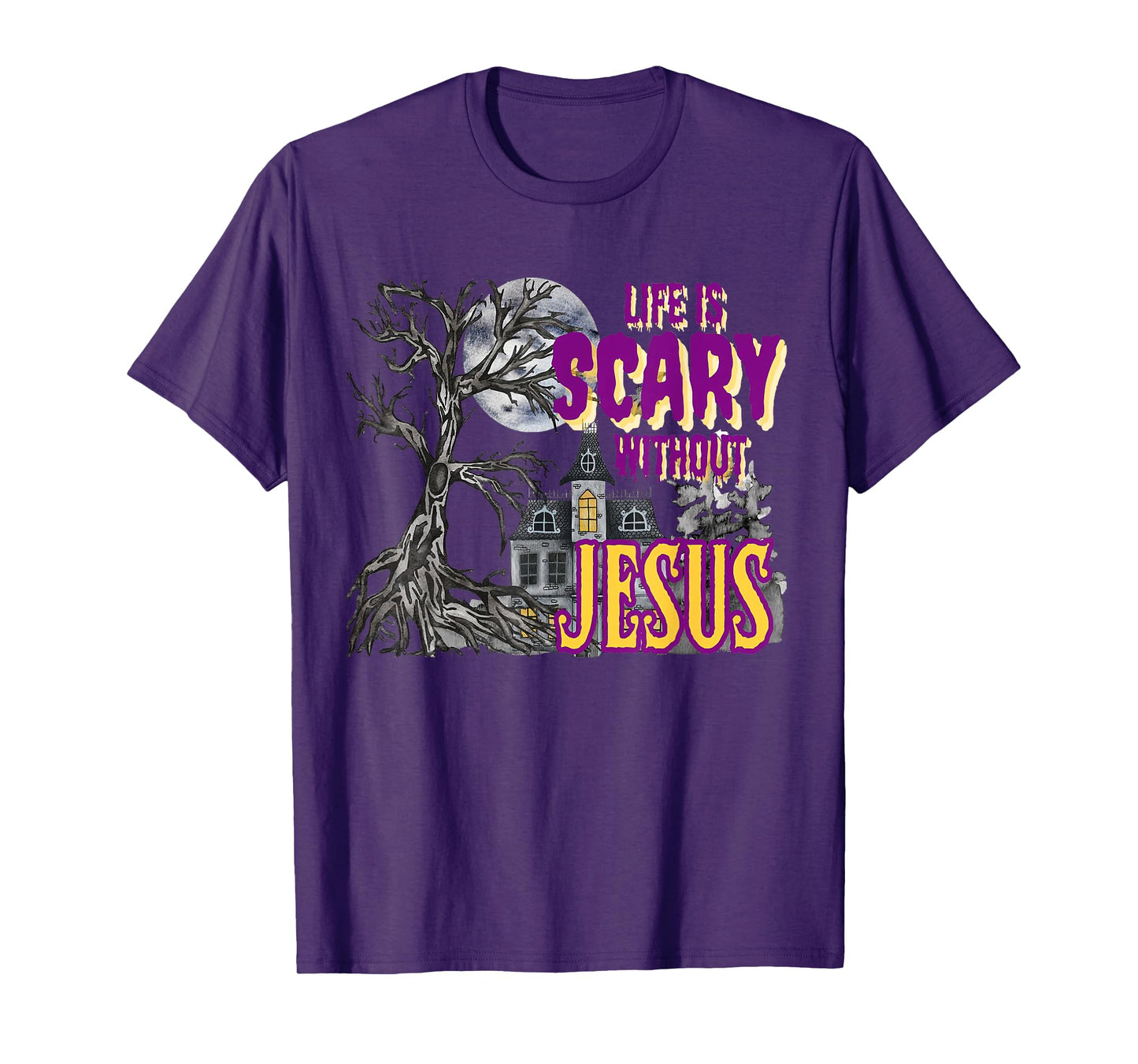 Life Is Scary Without Jesus Halloween Costume T-Shirt