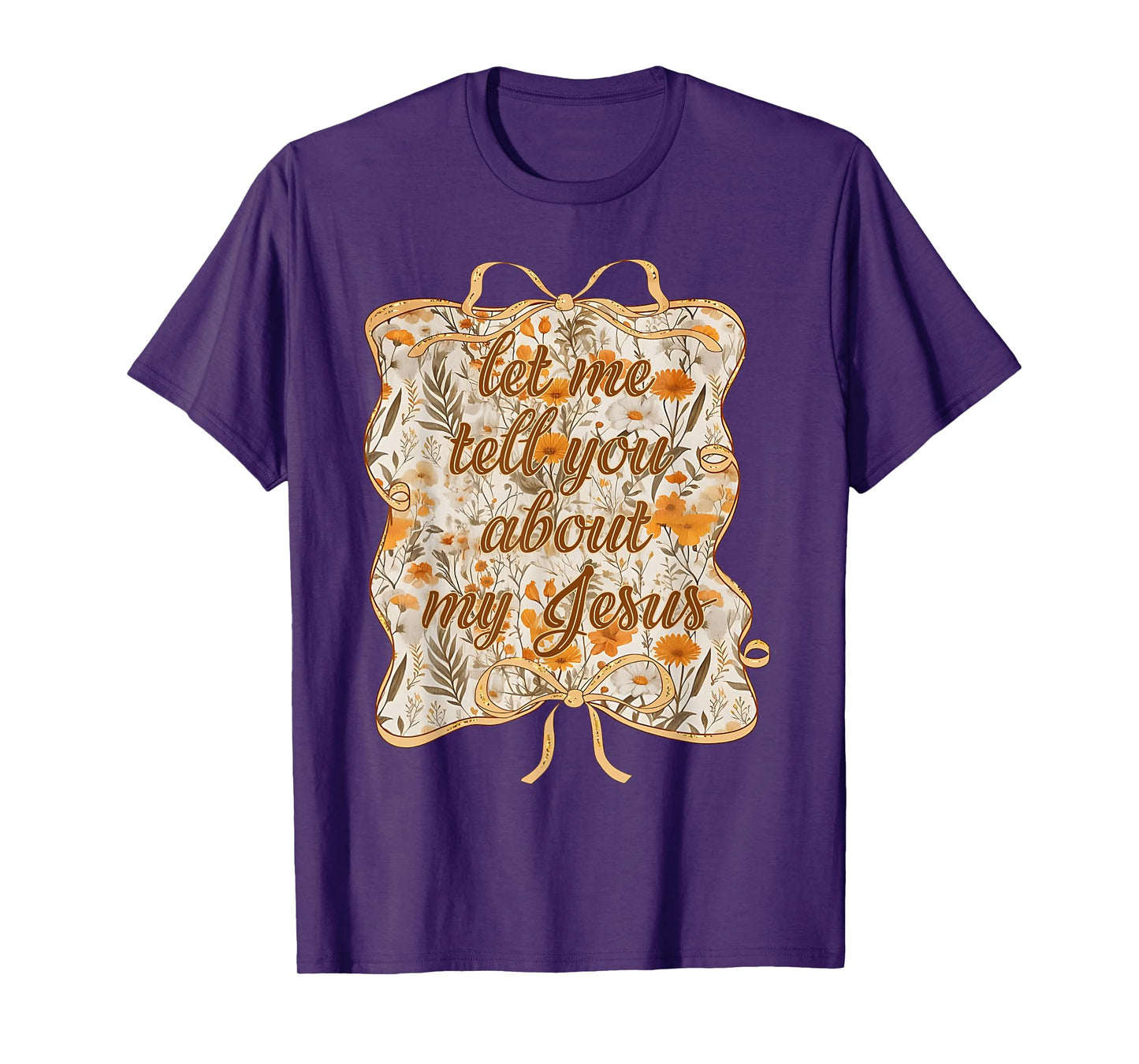 Let Me Tell You Christian Bible About My Jesus Coquette Bow T-Shirt