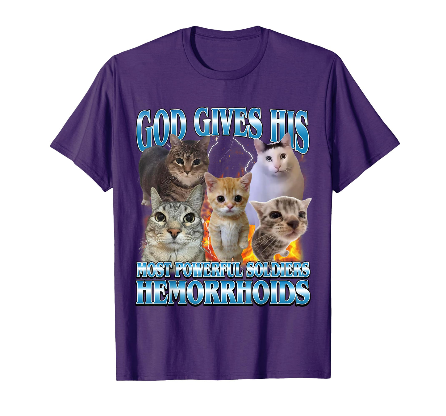 God Gives His Most Powerful Hemorrhoids Funny Cat Meme T-Shirt