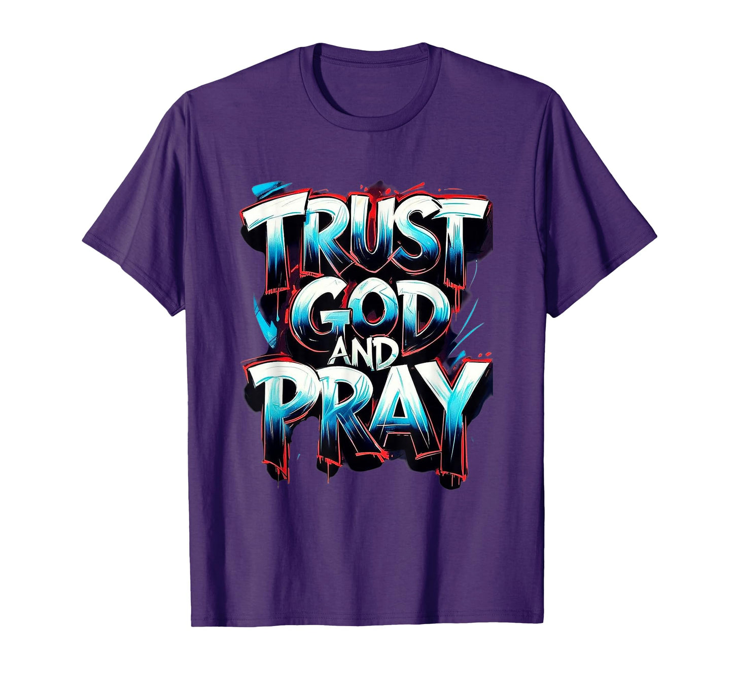 Trust God and Pray T-Shirt
