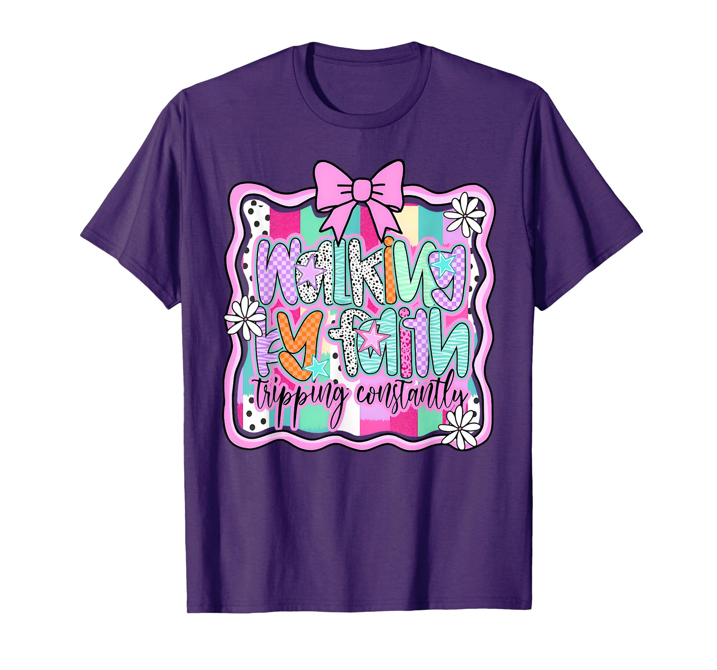 Walking by Faith Tripping Constantly Christian Bible Jesus T-Shirt
