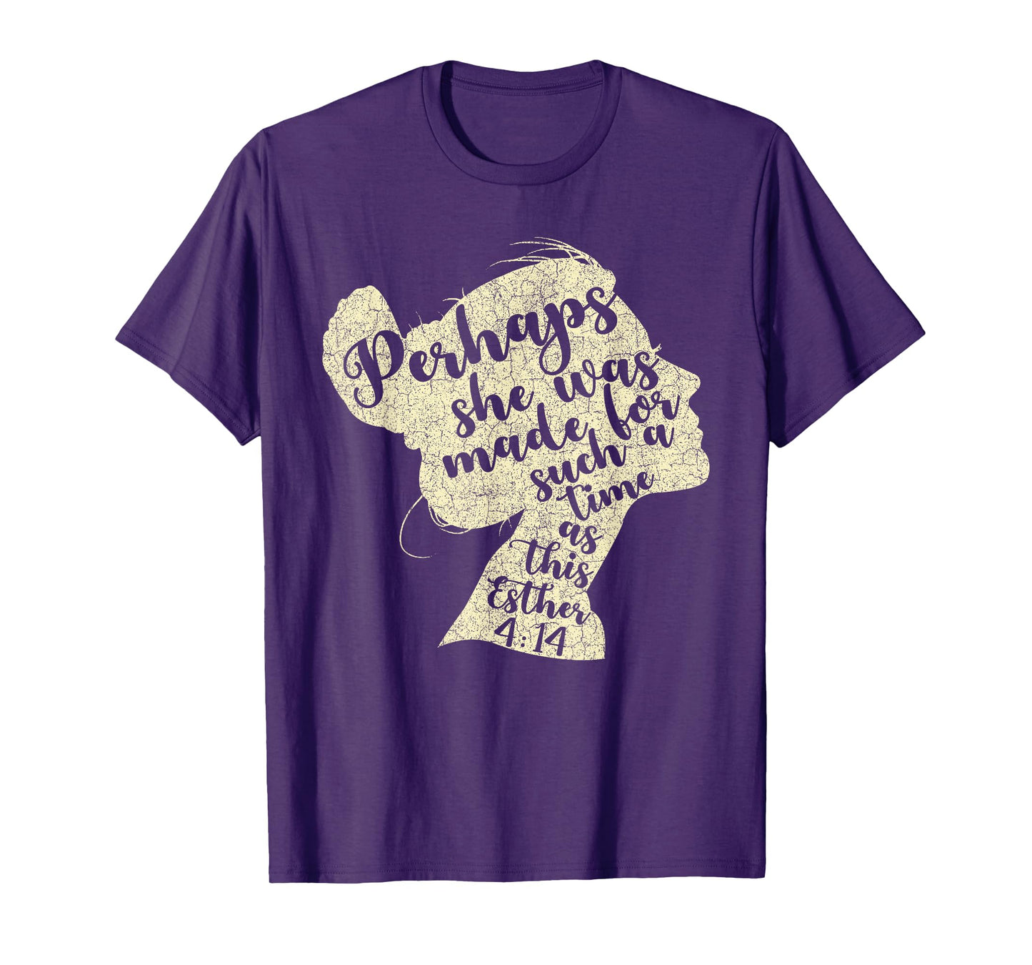 Perhaps She Was Made For Such A Time As This Esther T-Shirt