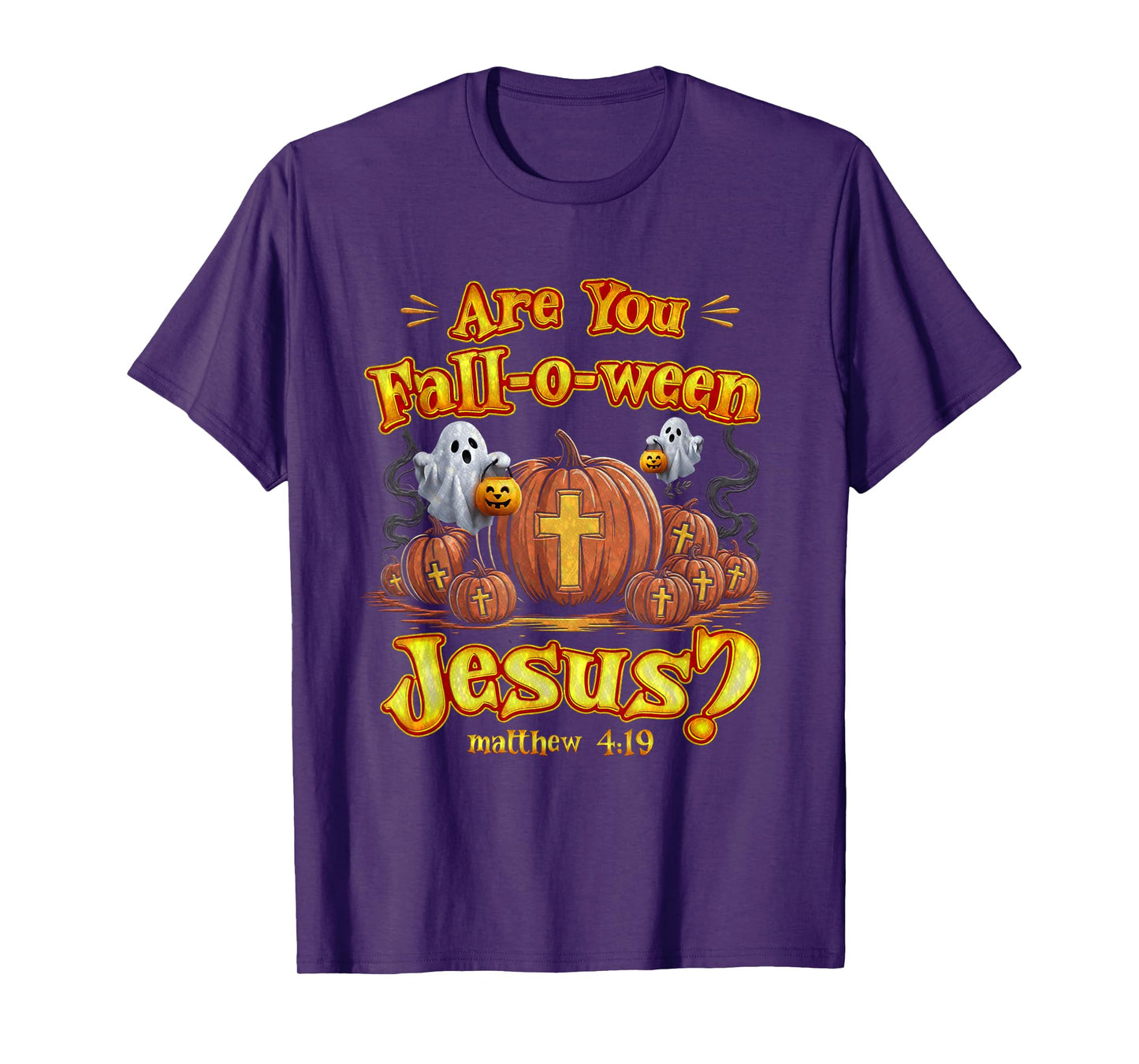 are You Fall O Ween Jesus Christian Halloween Matthew 4 19 T-Shirt