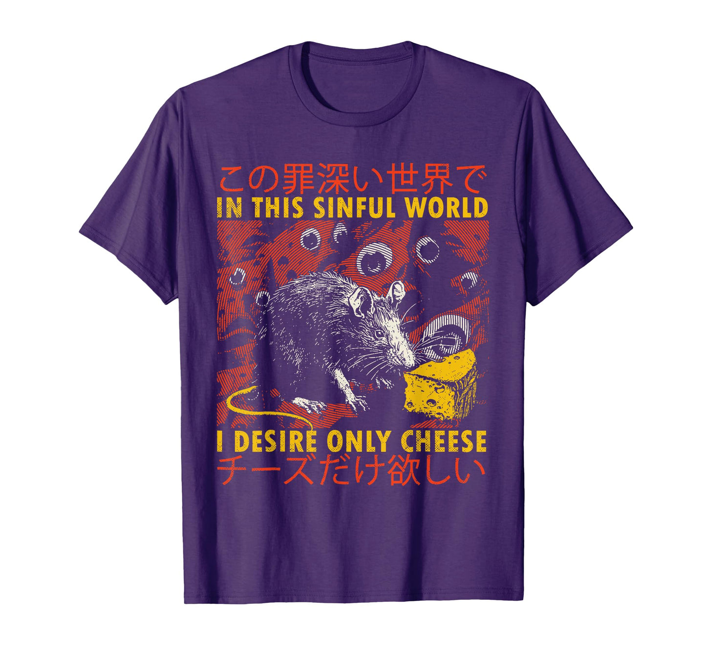 In This Sinful World I Desire Only Cheese Rat Japanese T-Shirt