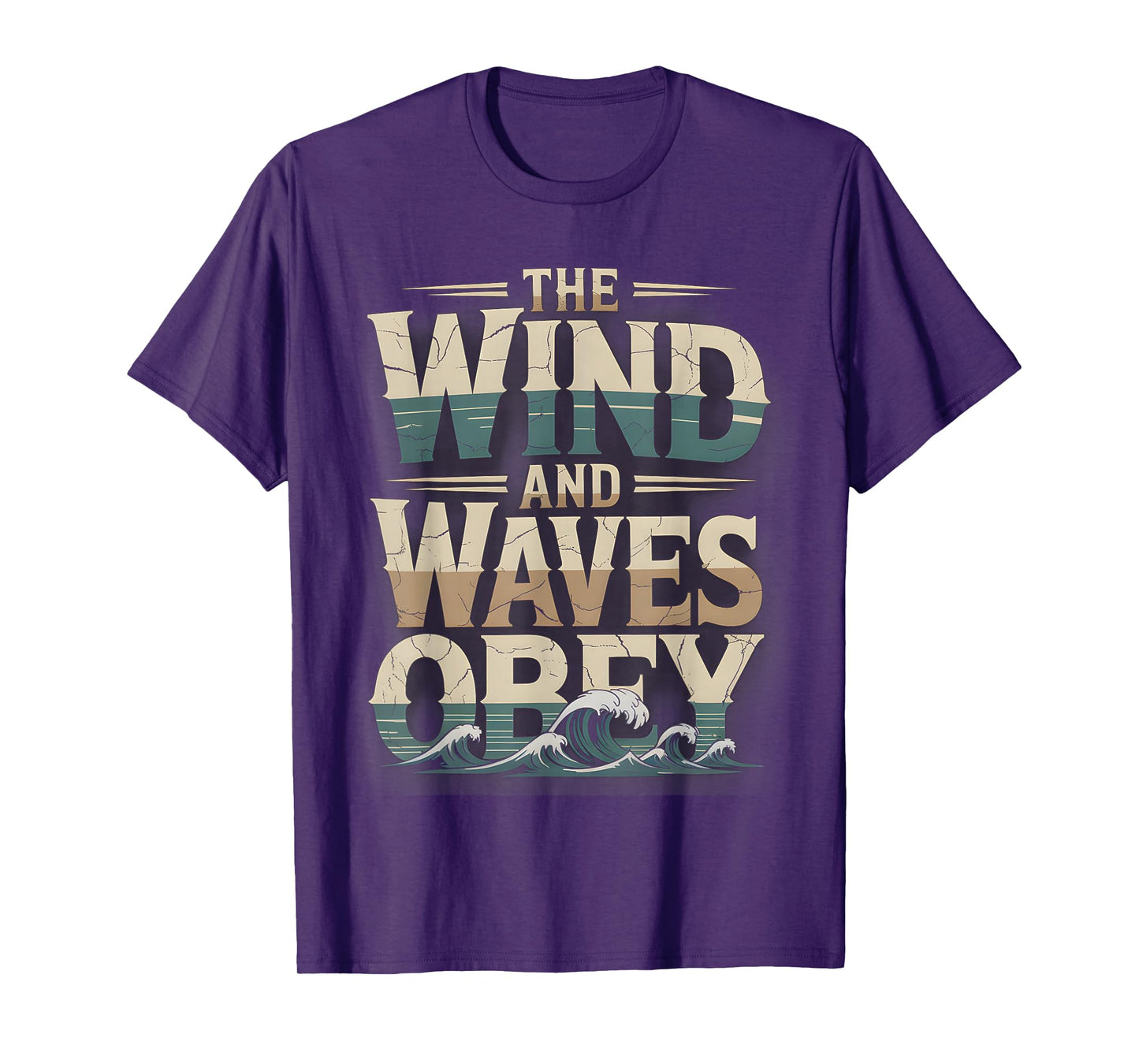 The Wind and Waves Obey Inspirational Religious Faith LLC T-Shirt