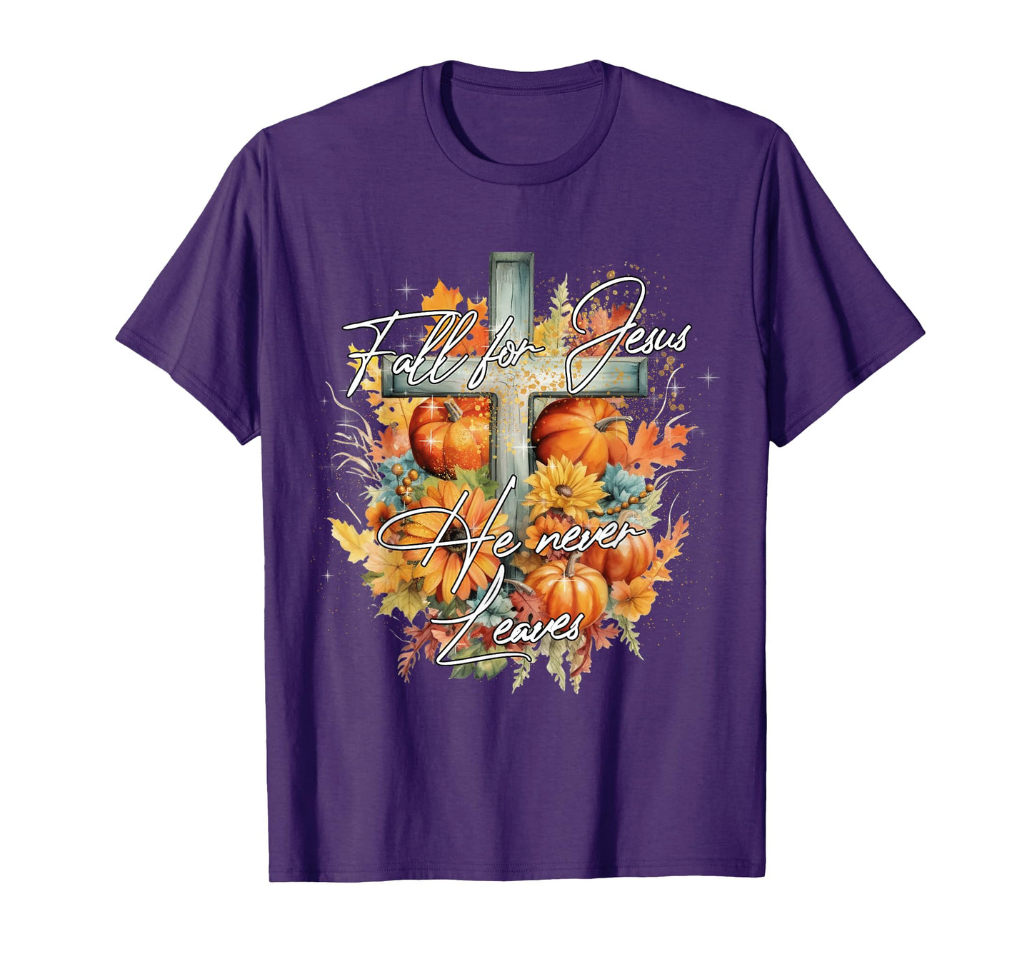 Fall For Jesus He Never Leaves Autumn Christian Cross Faith T-Shirt
