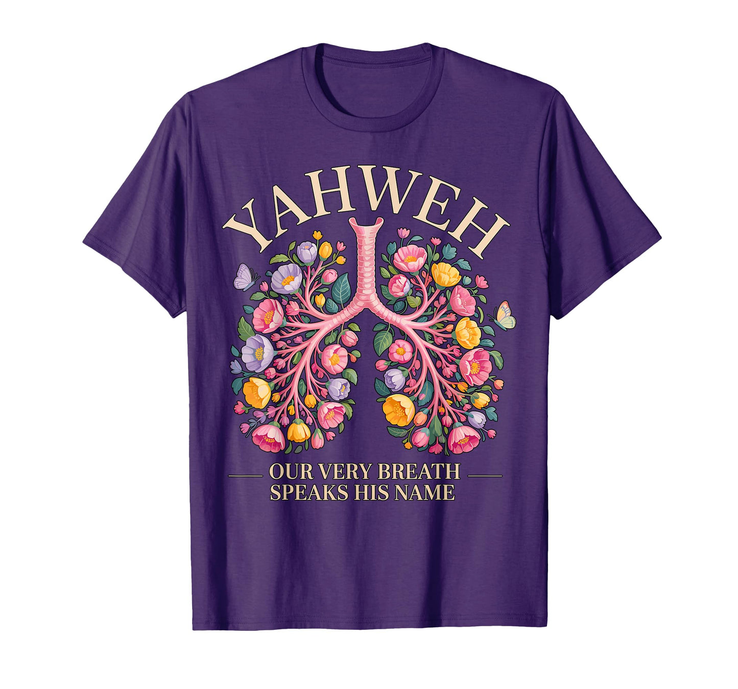 Yahweh Our Very Breath Speaks His Name Christian T-Shirt