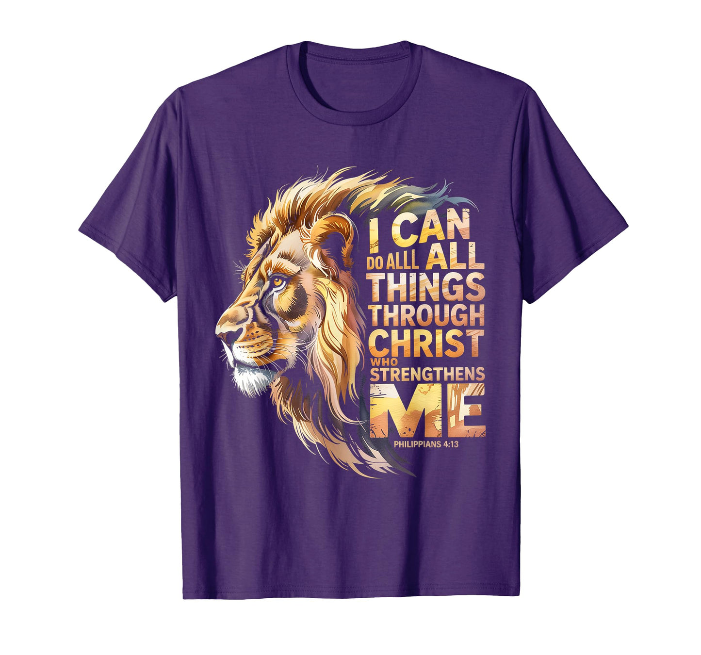 Philippians 4:13 Religious Lion Strengthens Christian Jesus T-Shirt