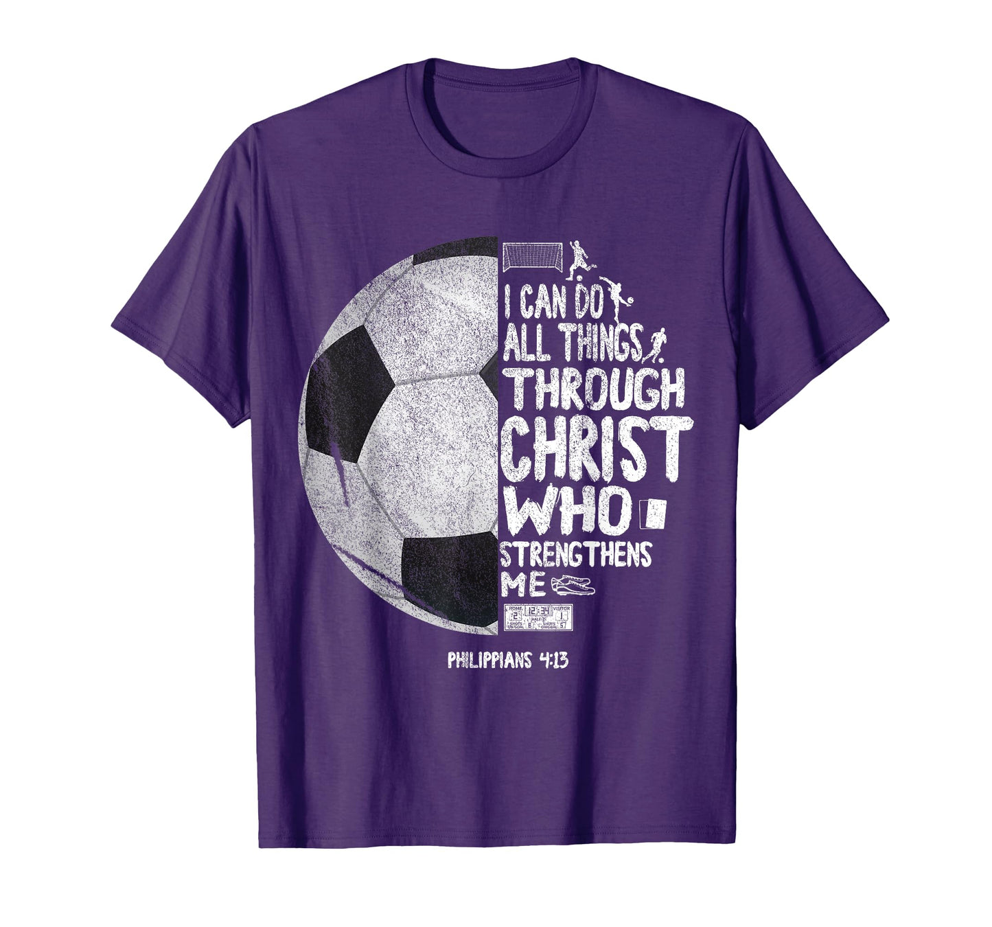 I can do all things through Christ Philippians 4:13 Soccer T-Shirt