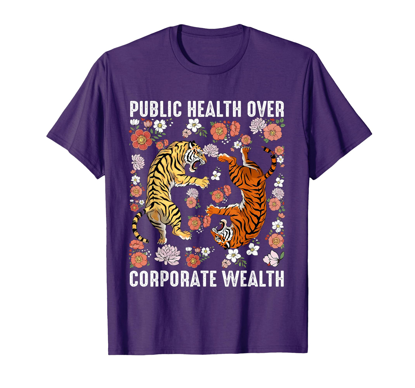 Public Health Over Corporate Wealth Tiger Boho T-Shirt