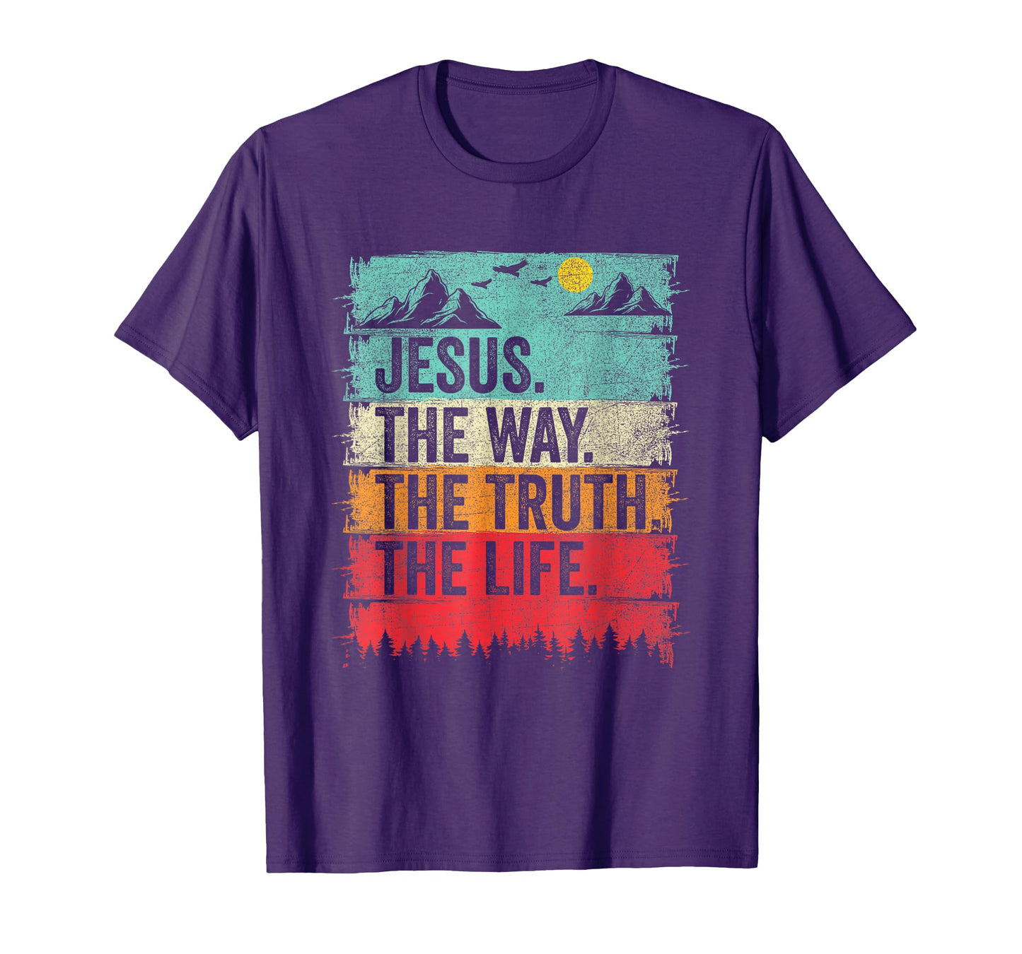 Jesus The Way The Truth The Life Women Men Kids Christian T-Shirt