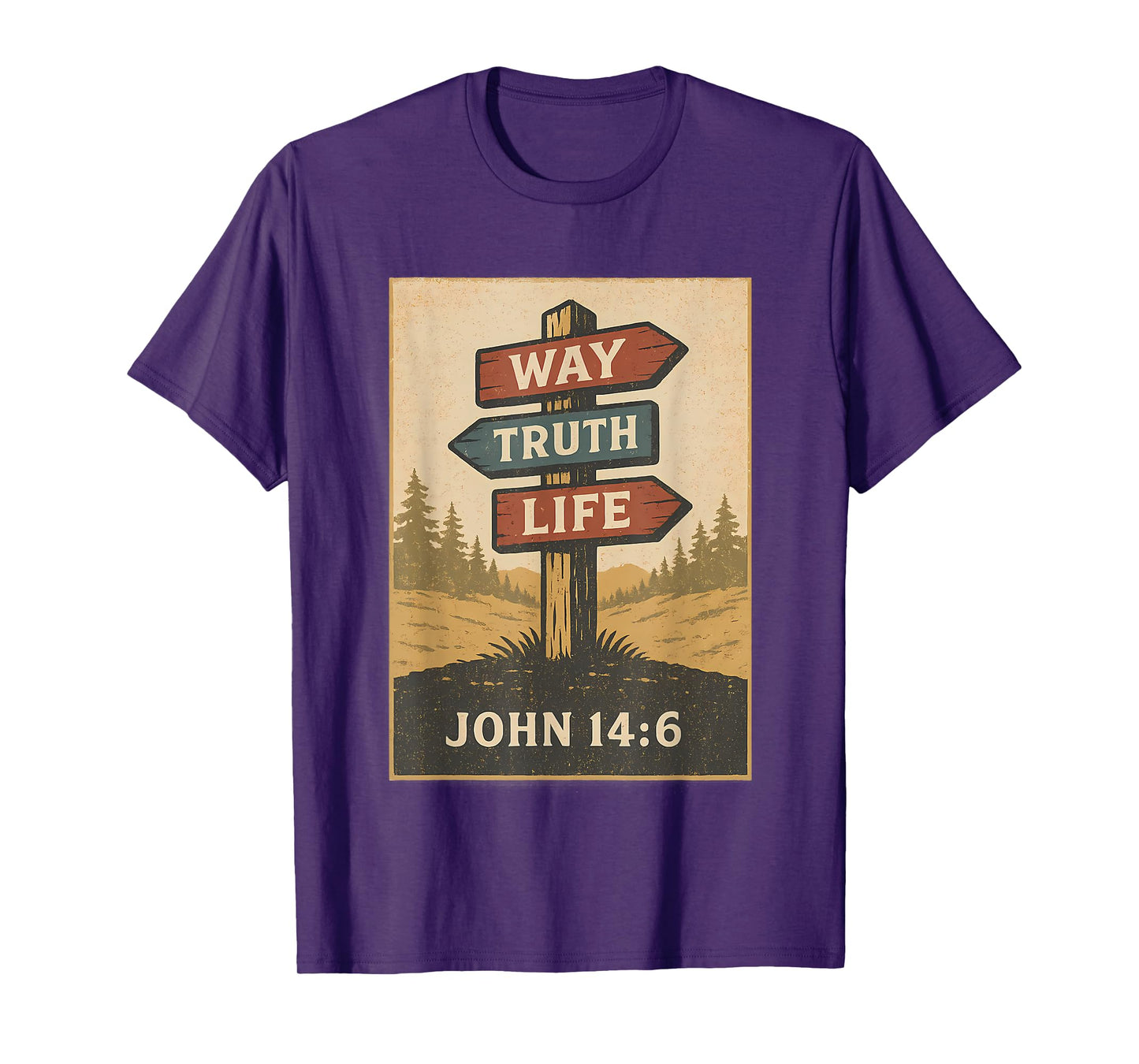 Way Truth Life John 14: 6 Bible Verse Christian T-Shirt