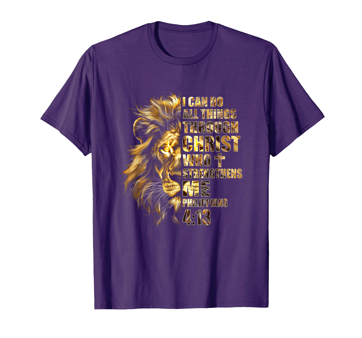 Christian I Can Do All Things Through Christ Lion Faith T-Shirt