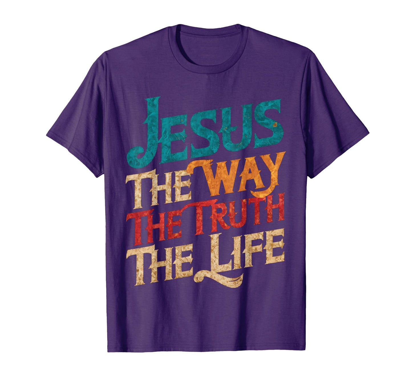 Jesus The Way Truth Life Women Men Christian T-Shirt