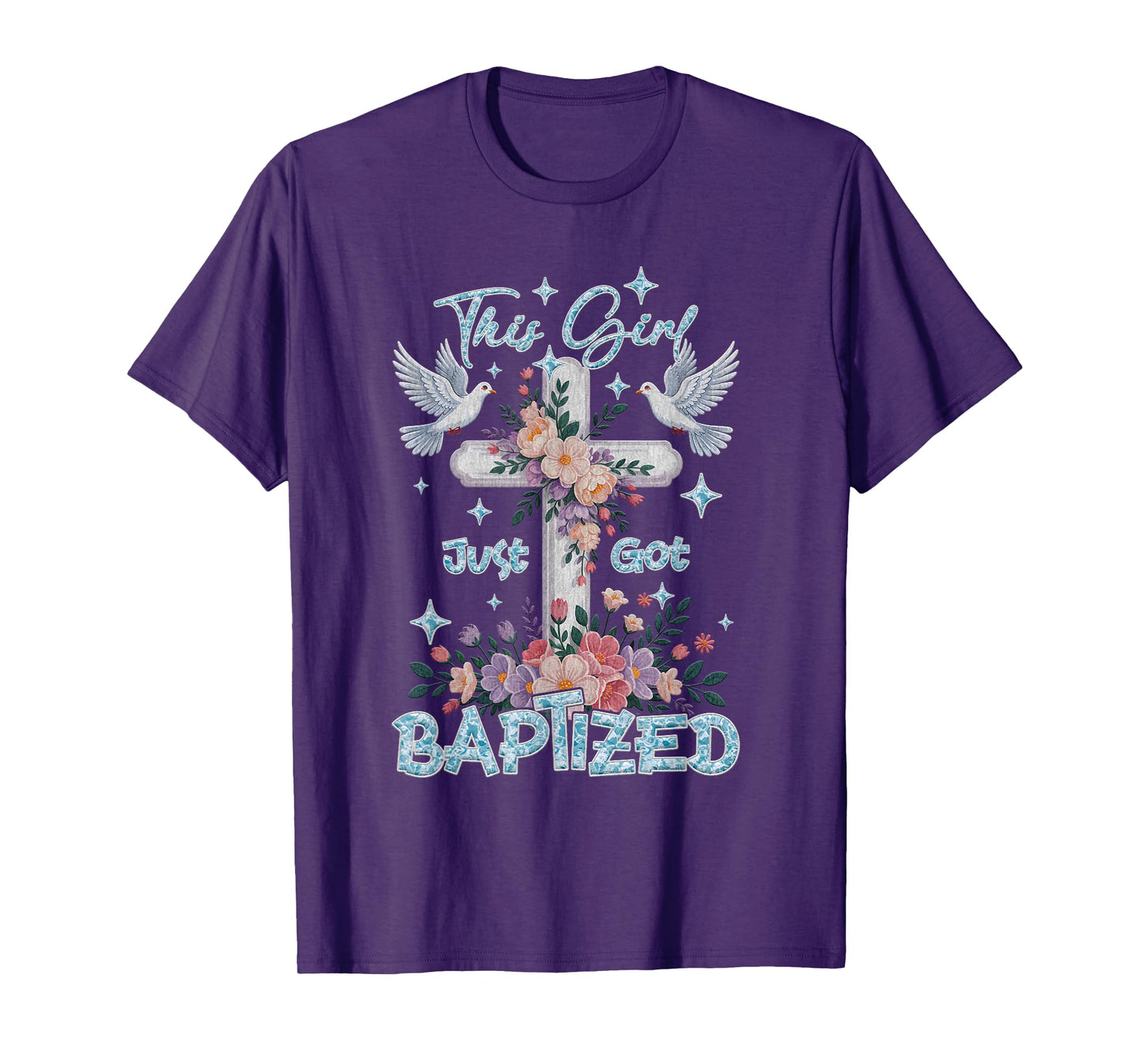 Baptism This Girl Just Got Baptized Christian Communion T-Shirt