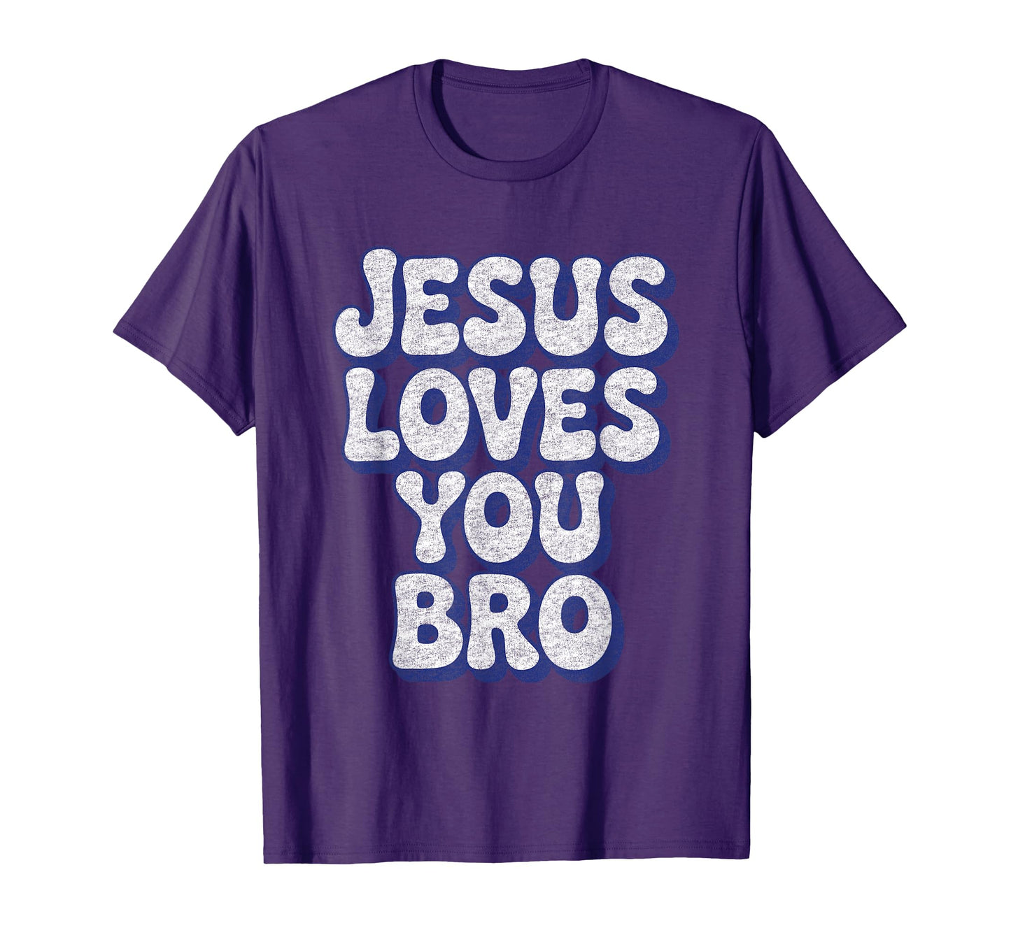 Jesus Loves You Bro Faith God Christian Believer Religious T-Shirt